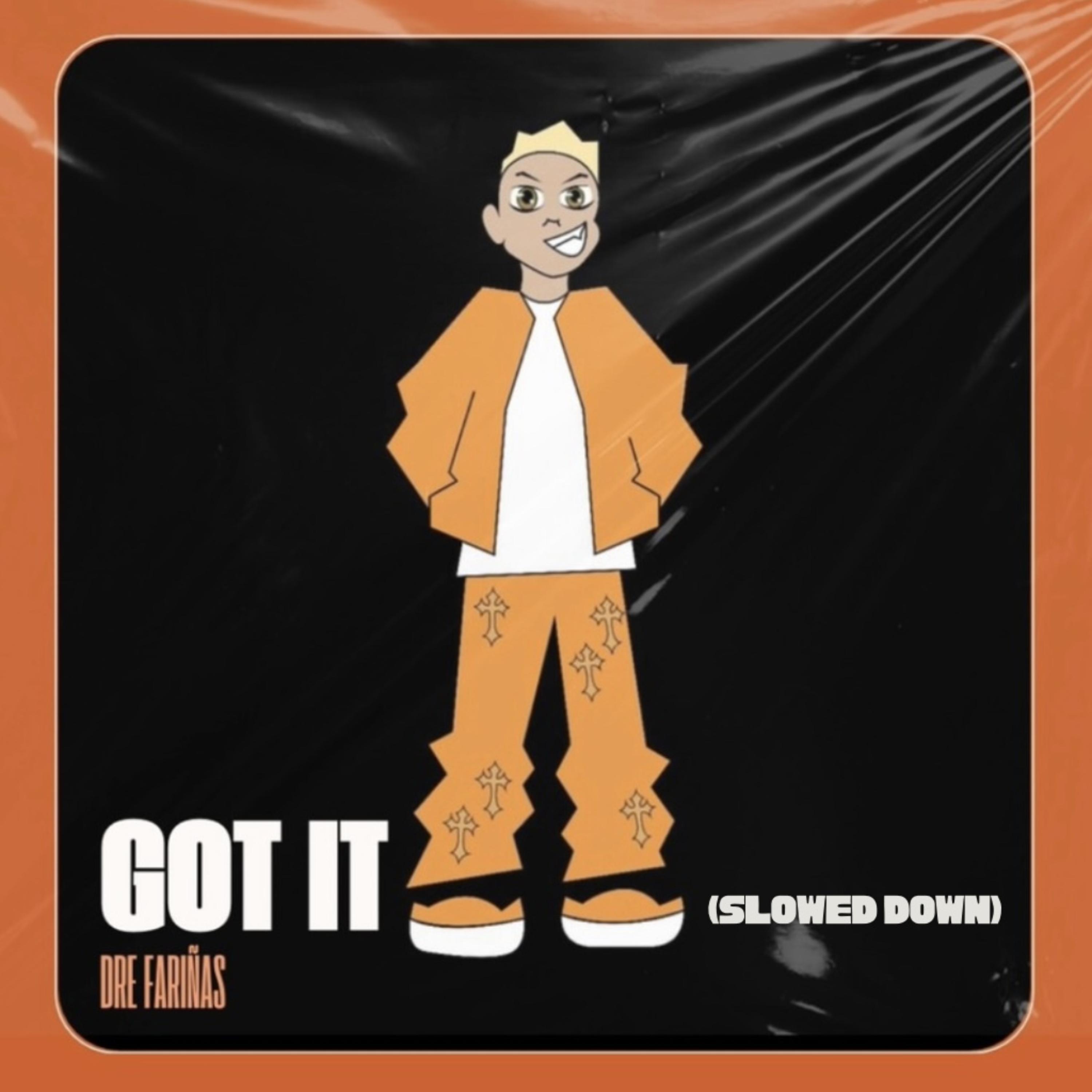 Got It (Slowed Down) artwork