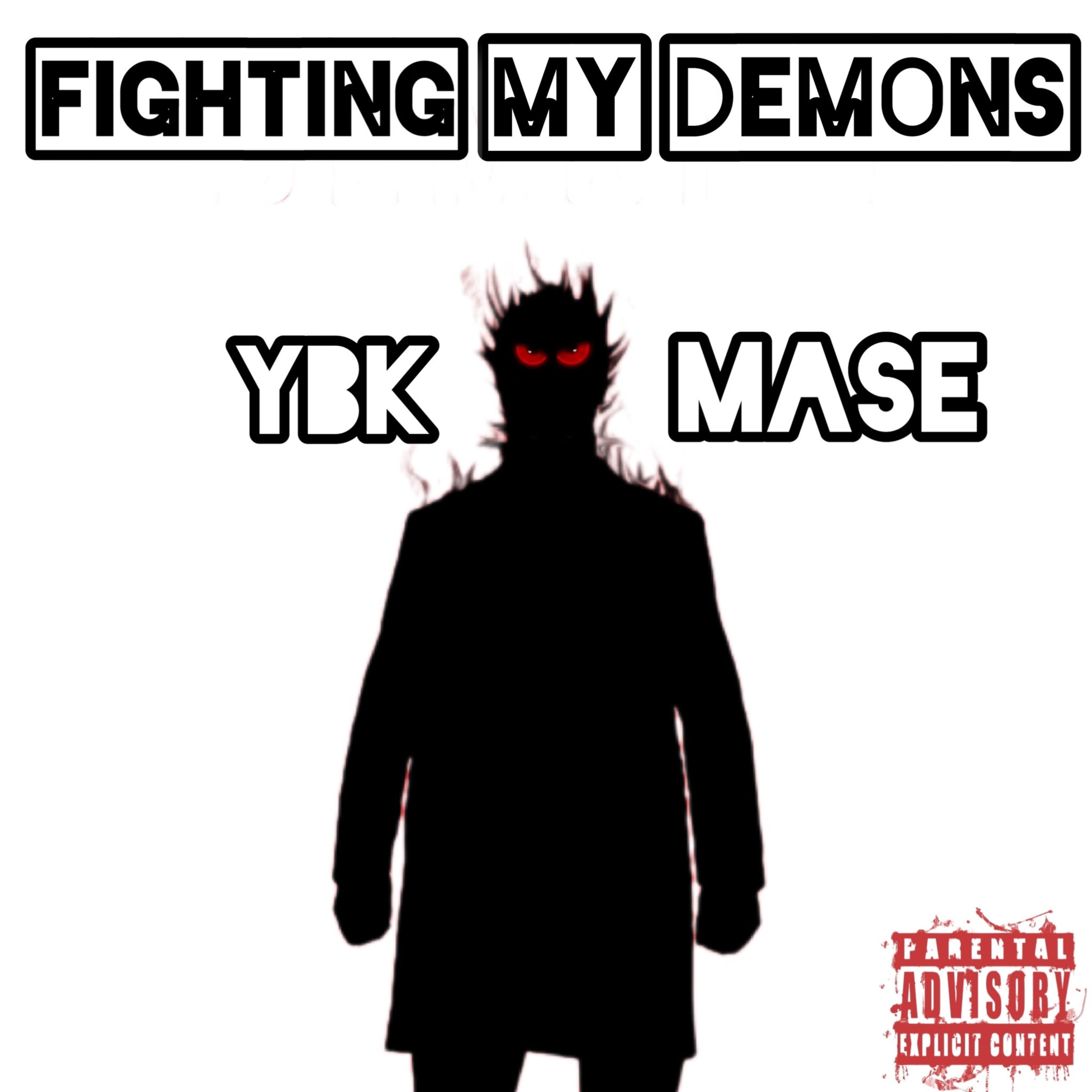 Fighting My Demons by YBK Mase cover art
