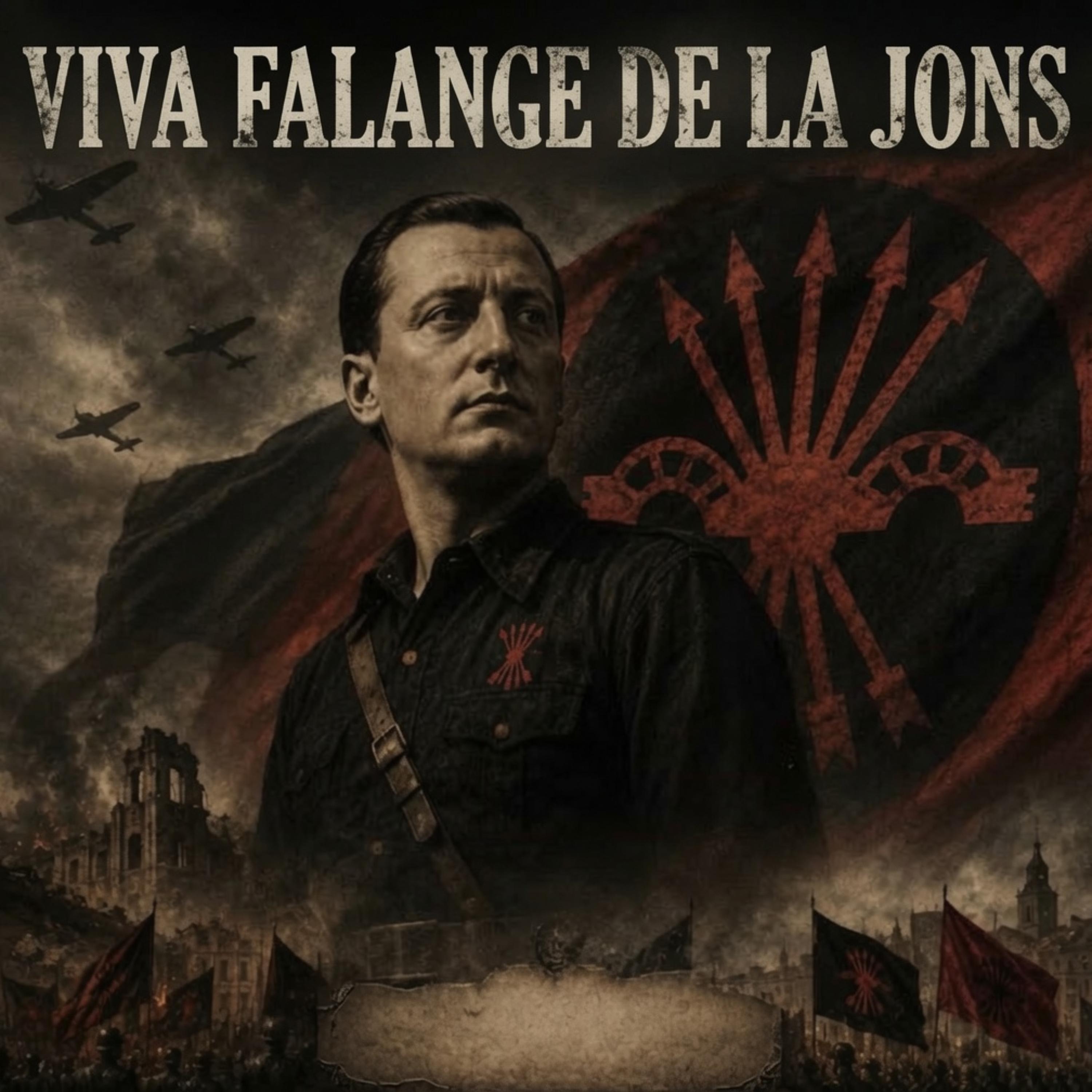 VIVA FALANGE DE LA JONS by Xuliyo cover art