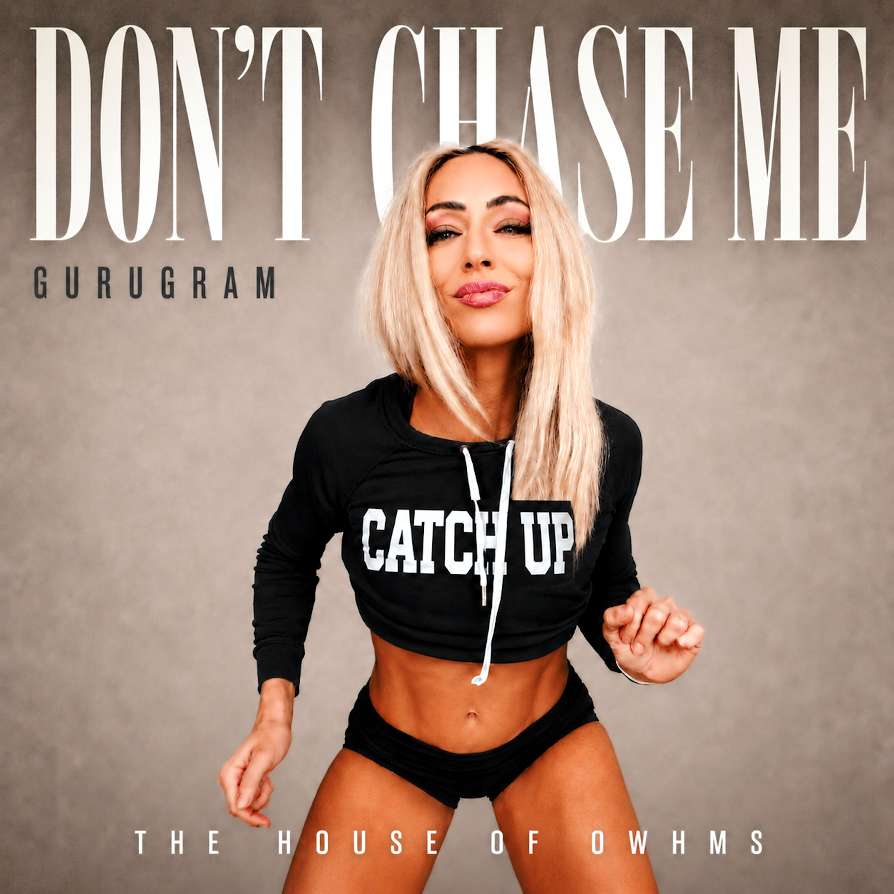 DON'T CHASE ME ~ CATCH UP by GURUGRAM cover art