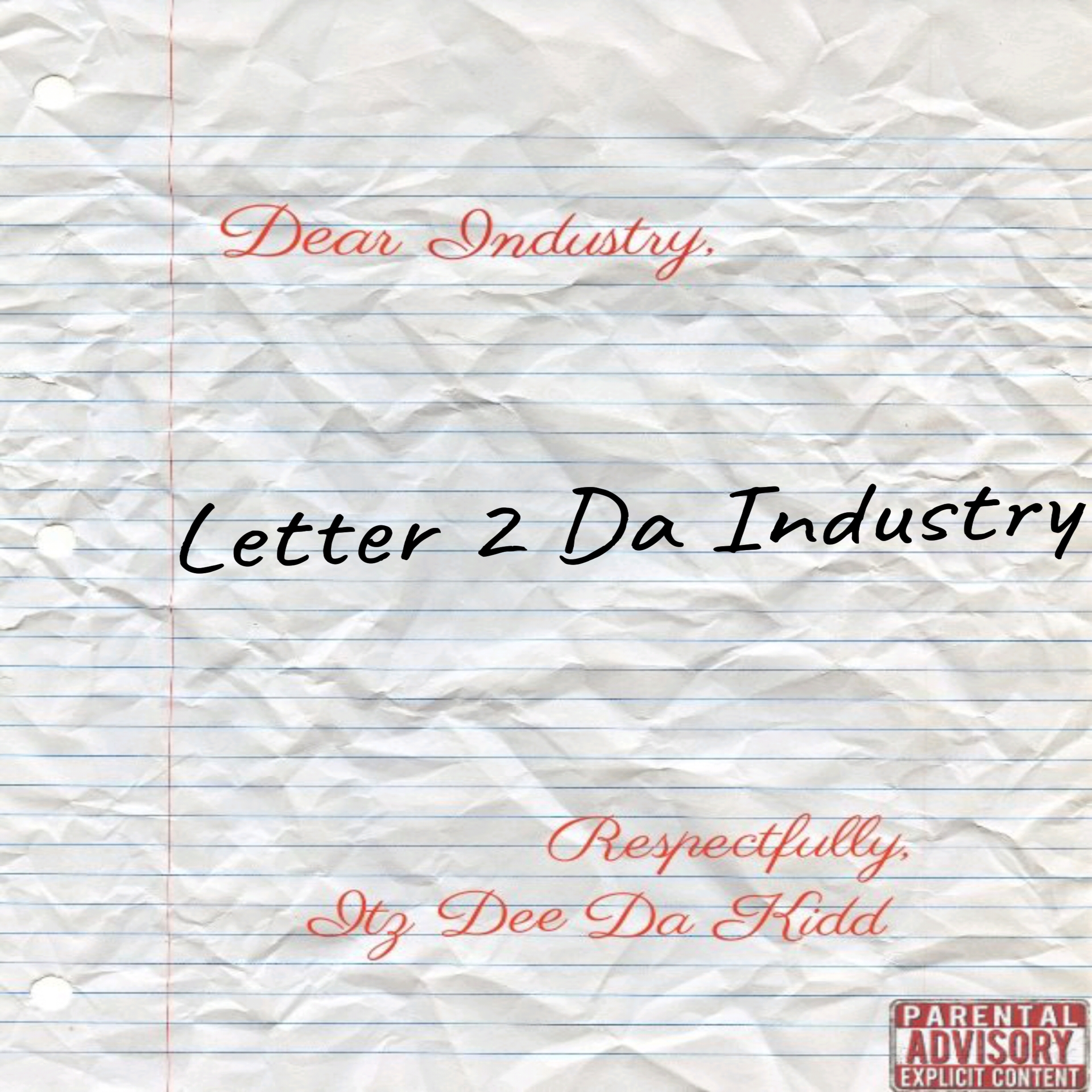 Letter 2 Da Industry by Itz Dee Da Kidd cover art
