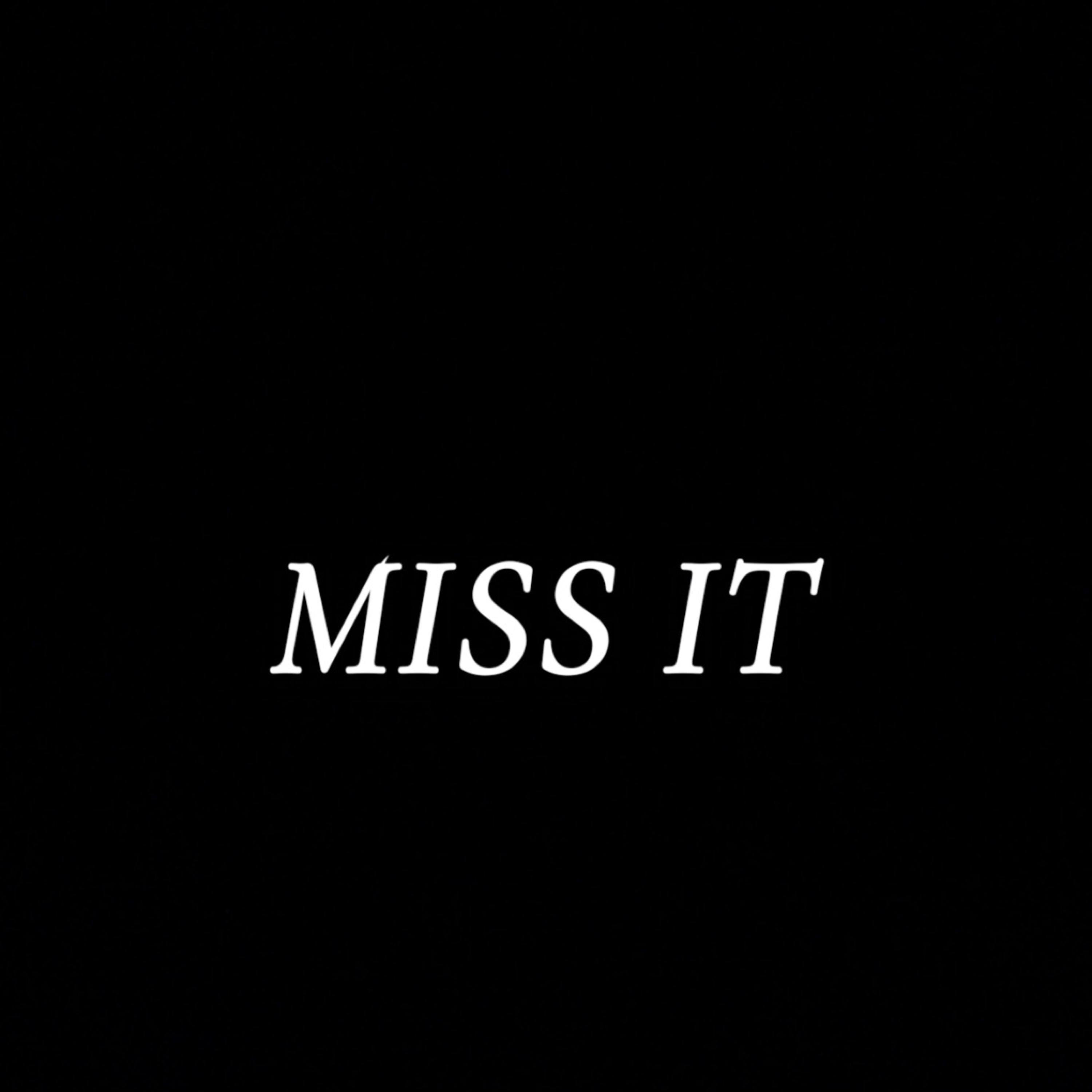 Miss It artwork