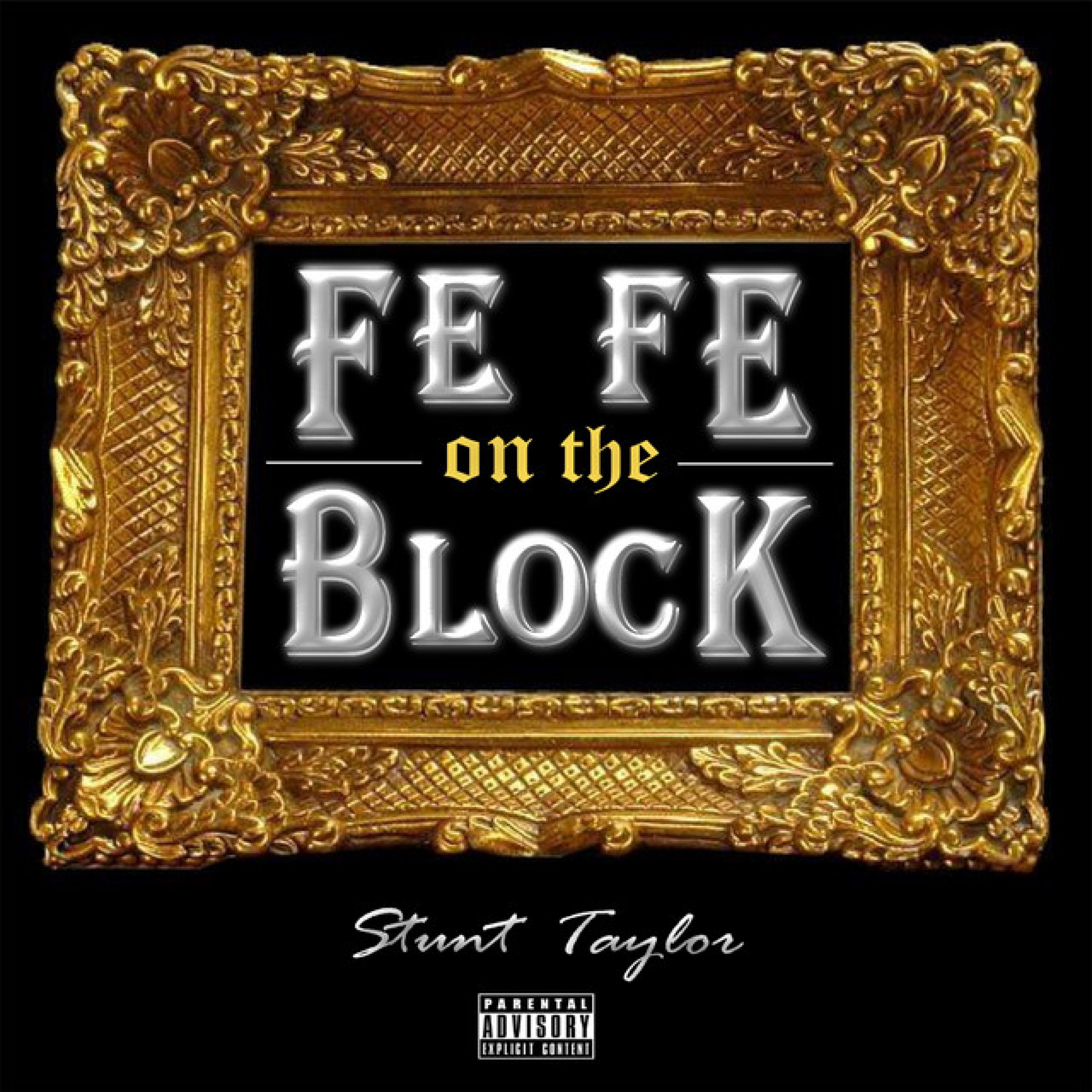 Fe Fe On The Block by Stunt Taylor cover art