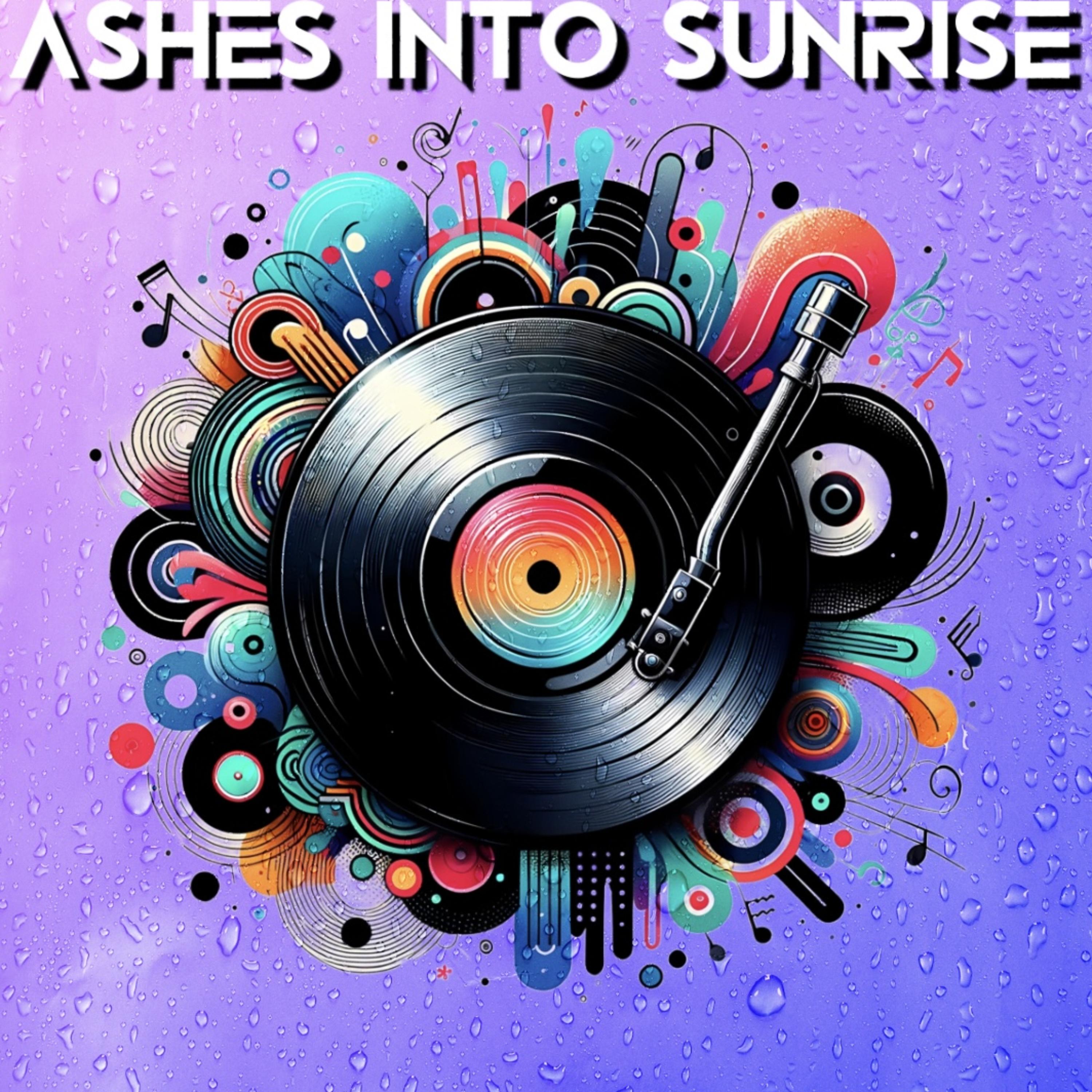 Ashes Into Sunrise artwork