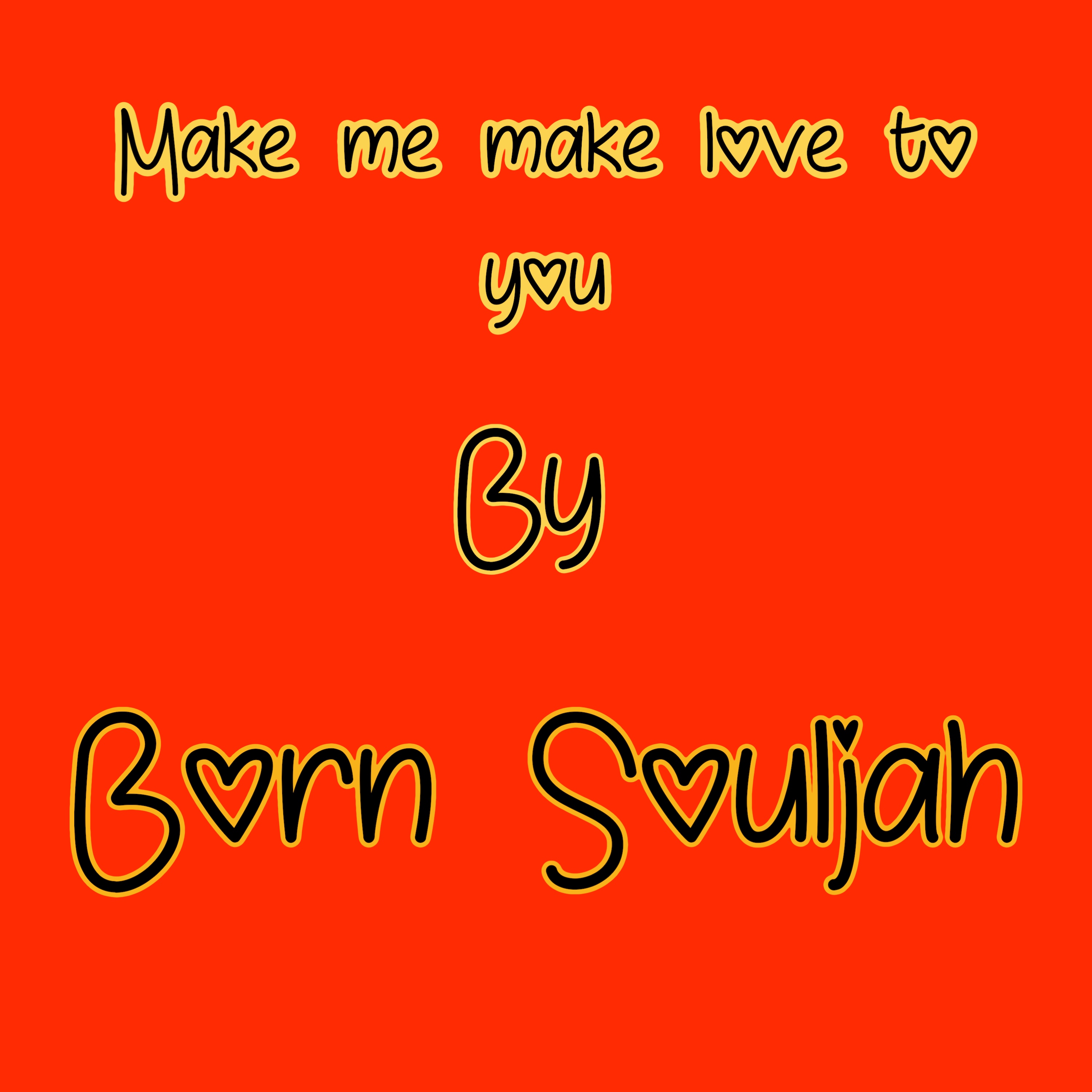 Make Me Make Love To You artwork