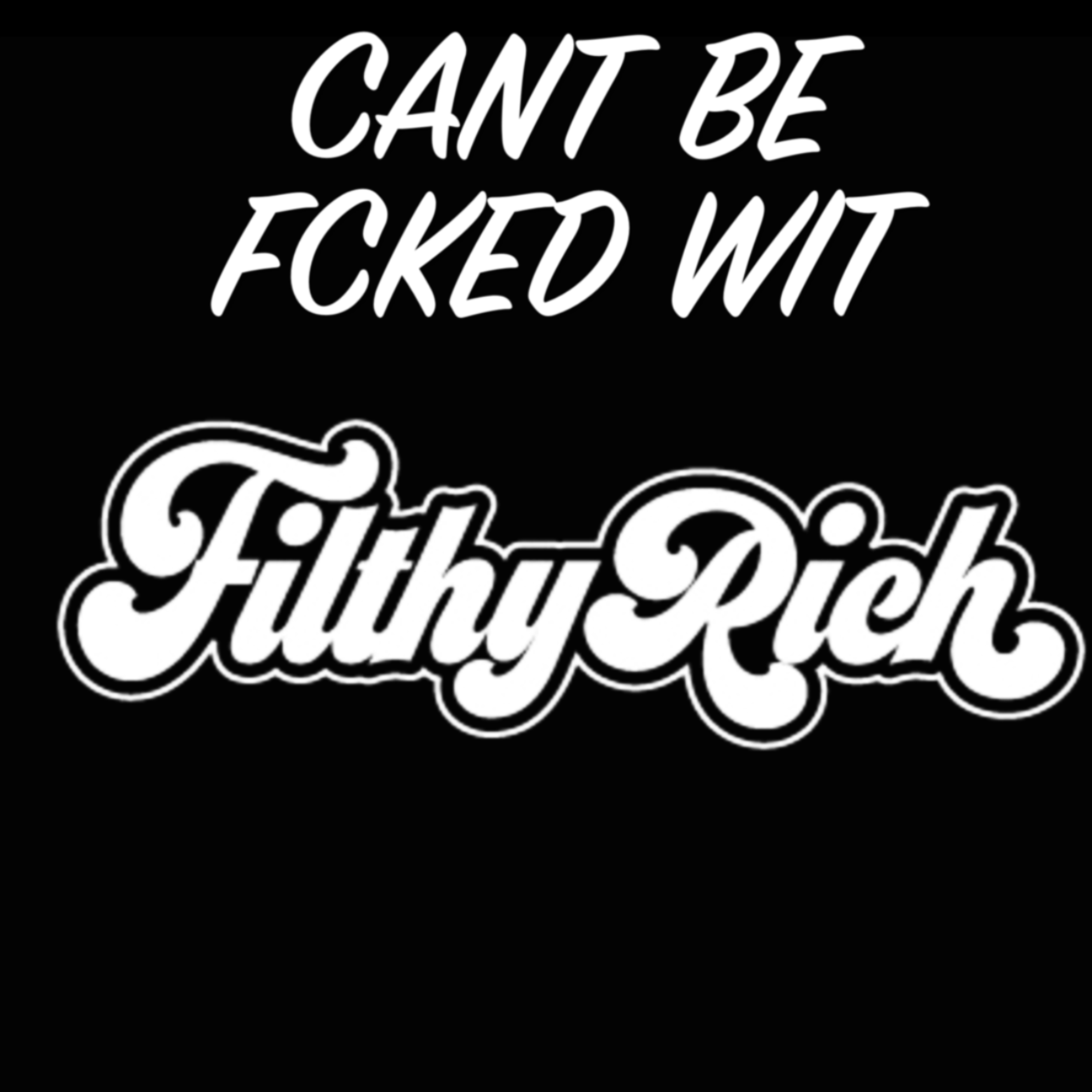 CANT BE FCKED WIT artwork