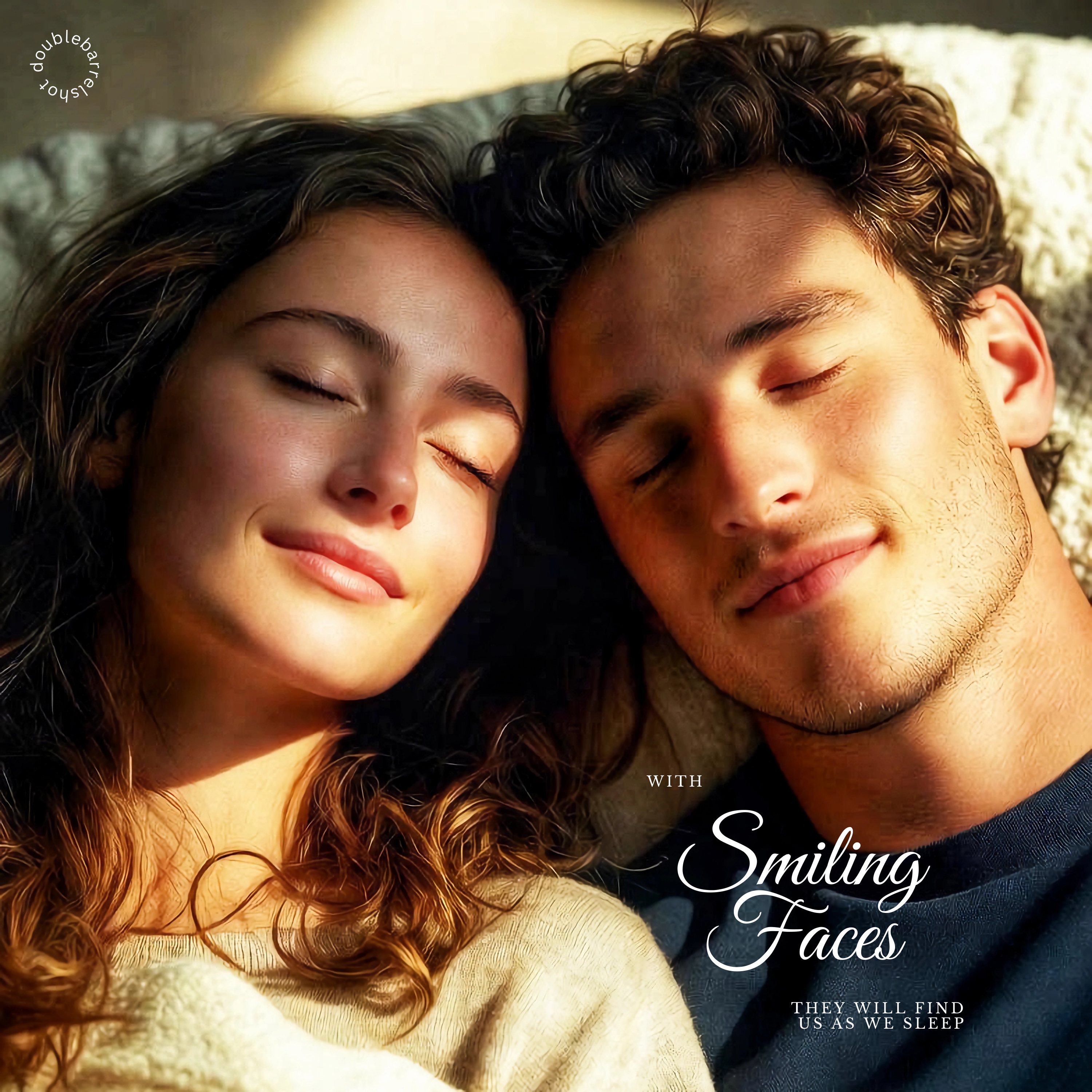 With smiling faces they will find us as we sleep artwork
