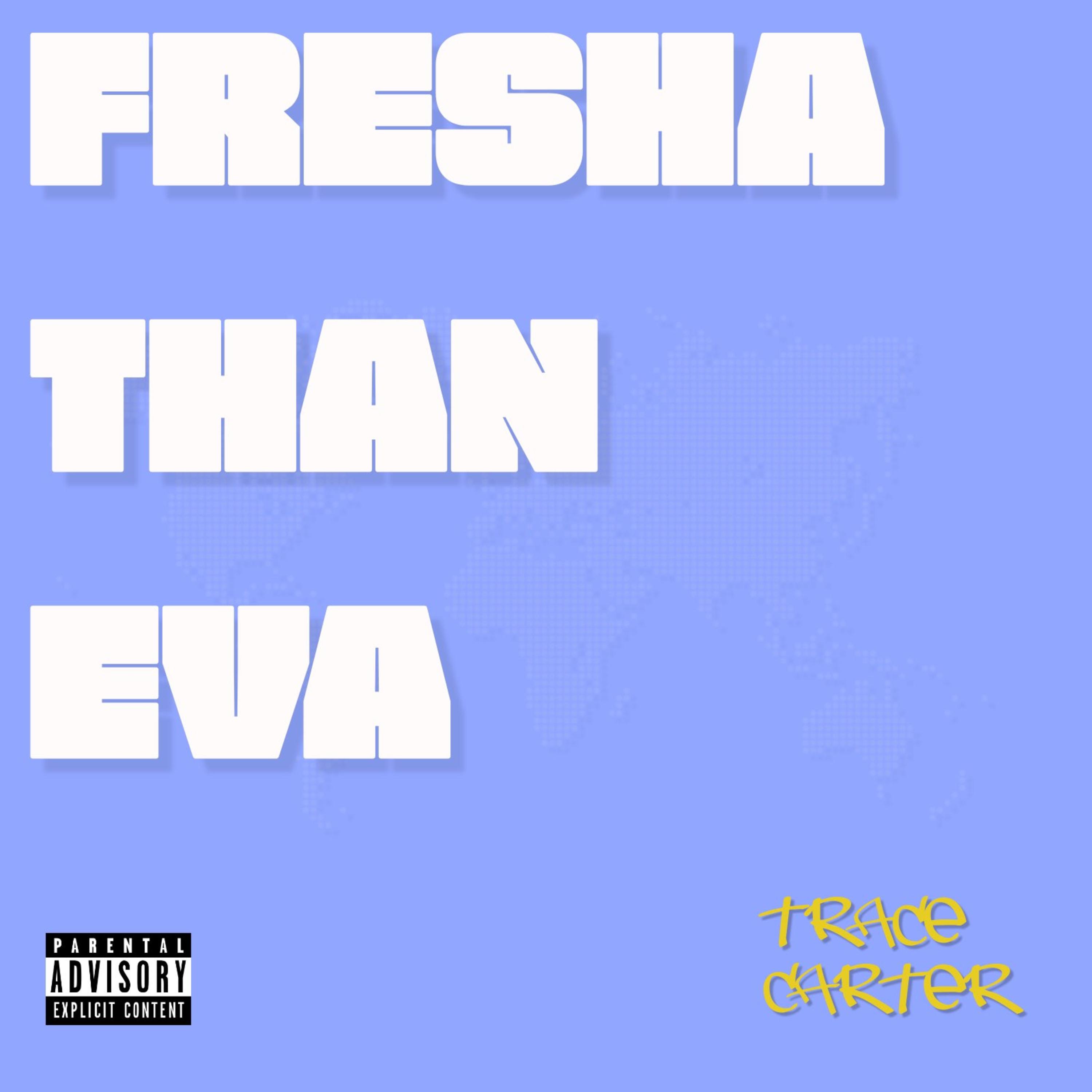 Fresha Than Eva artwork
