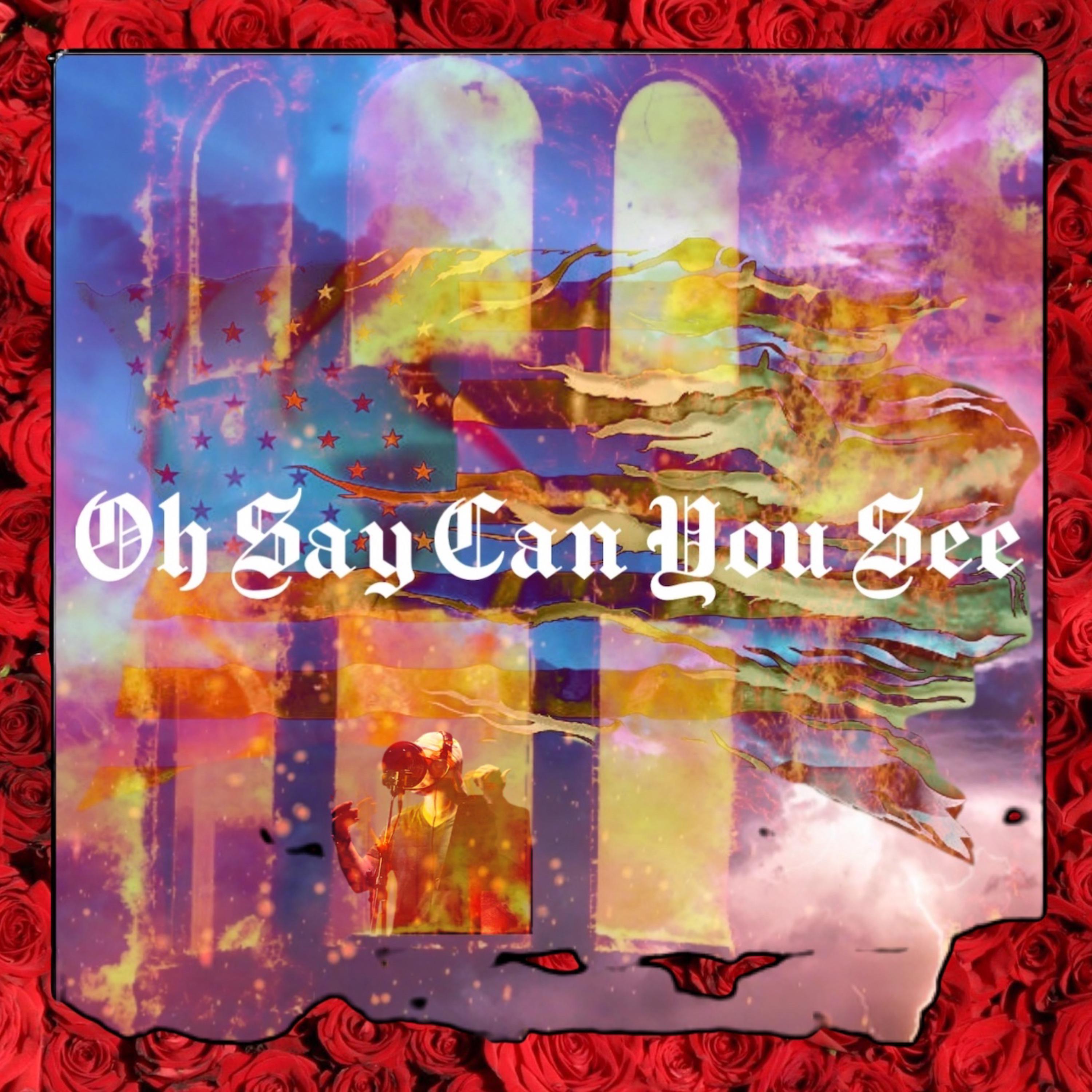 Oh Say Can You See artwork