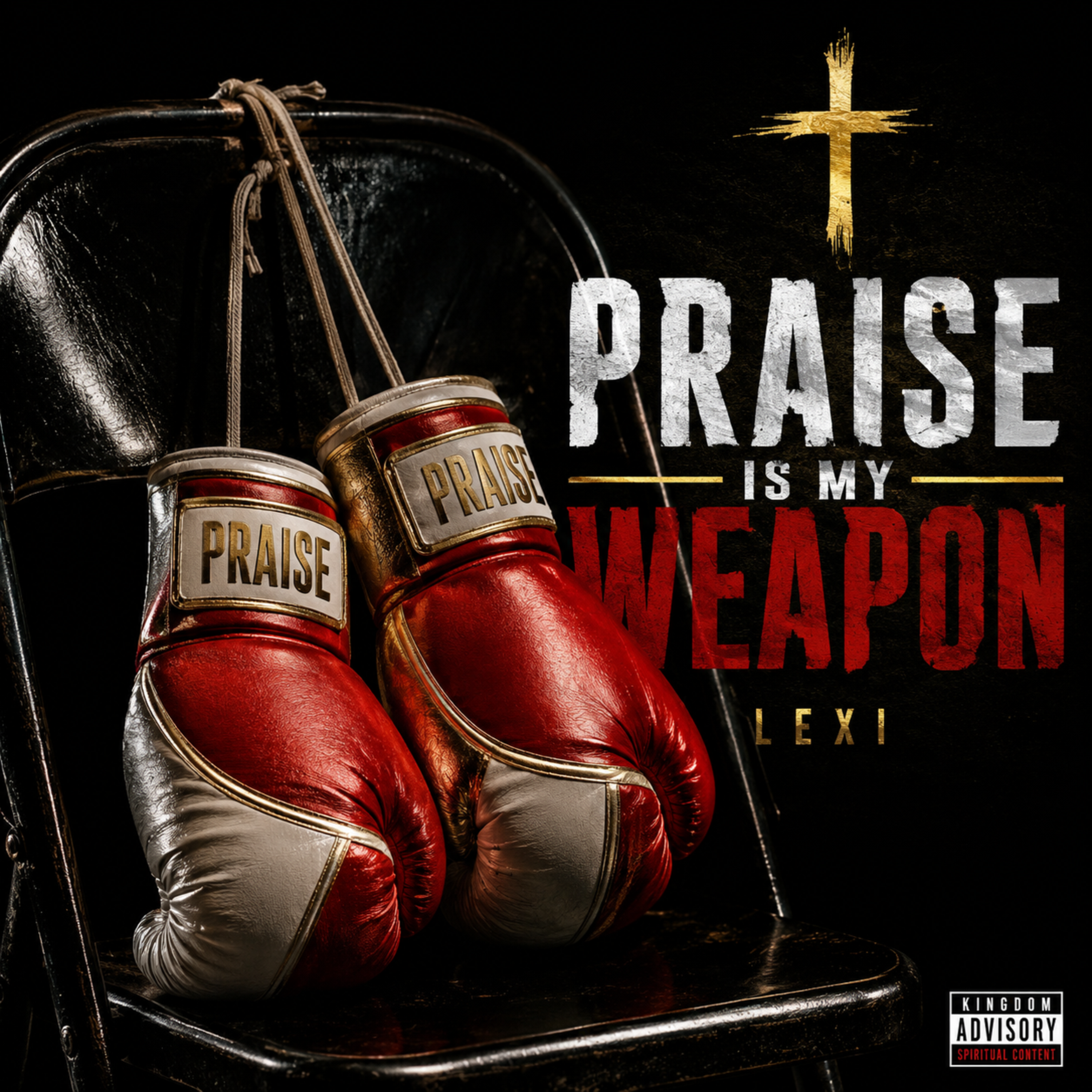 Praise Is My Weapon by Lexi cover art