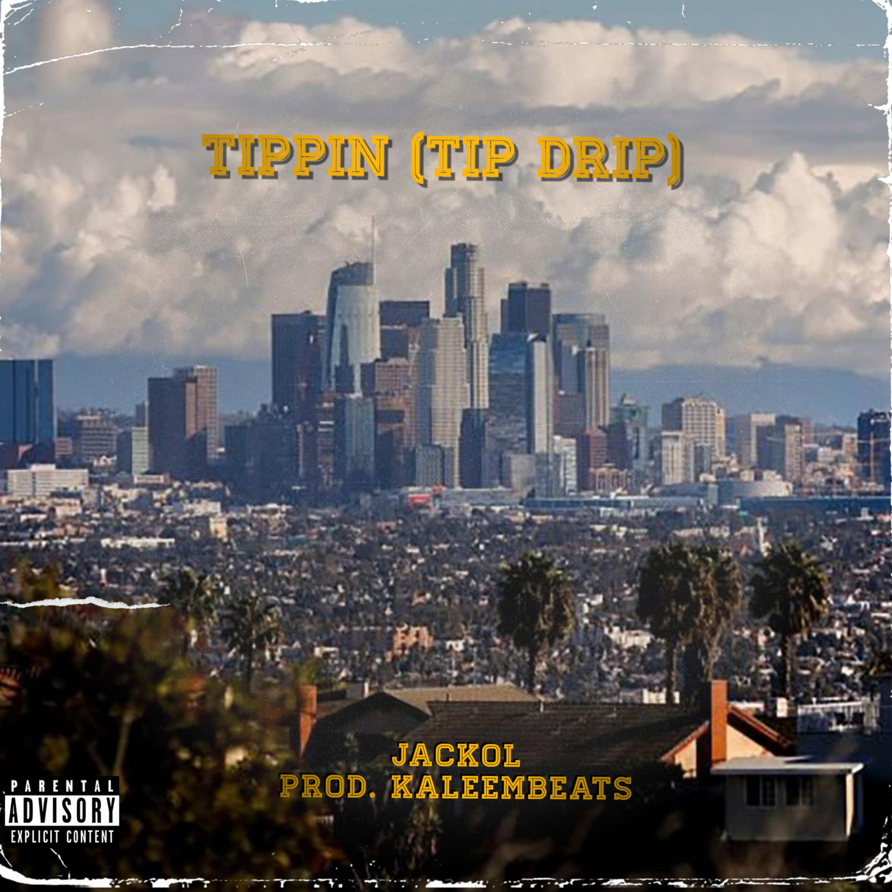 Tippin (Tip Drip) artwork