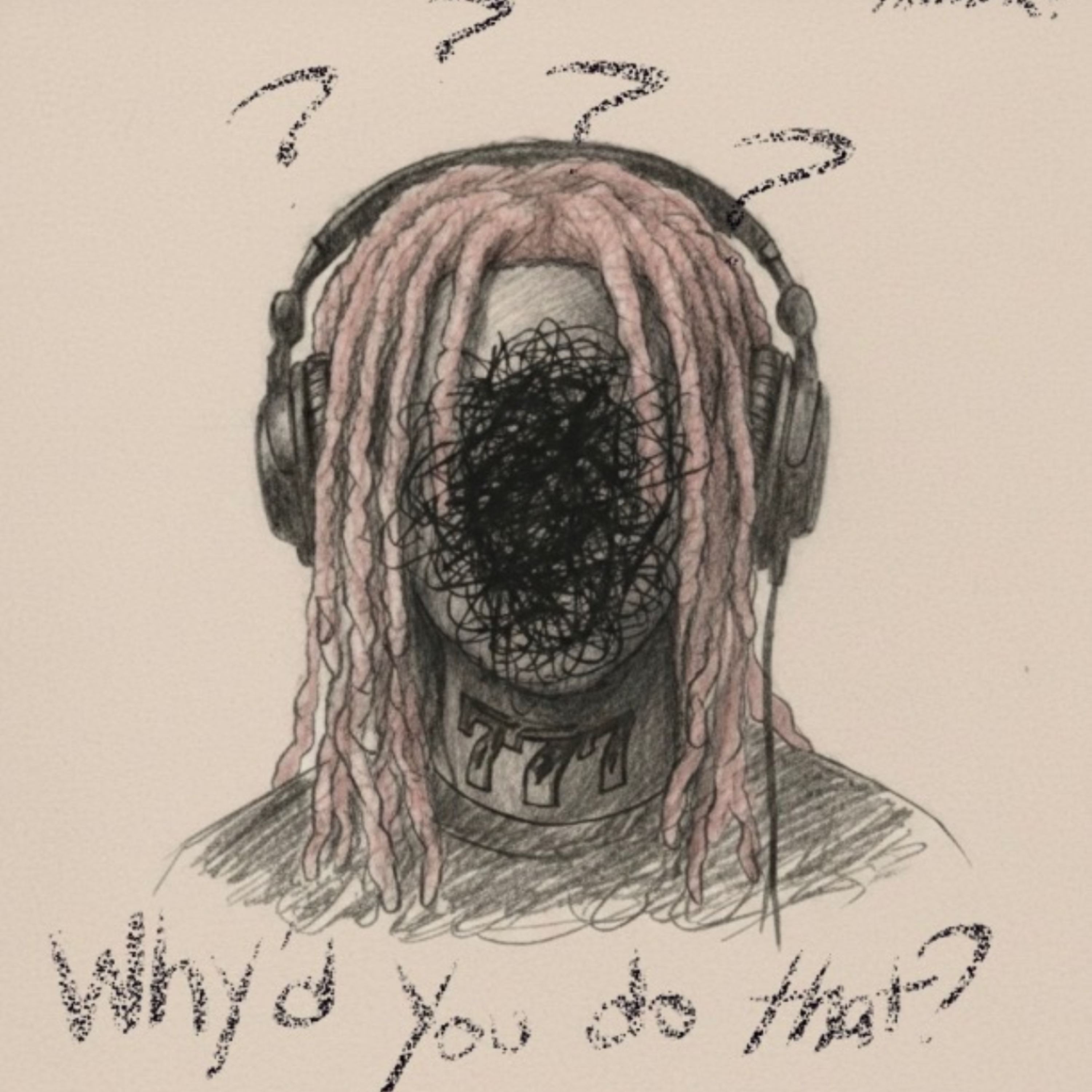 why’d you do that? artwork