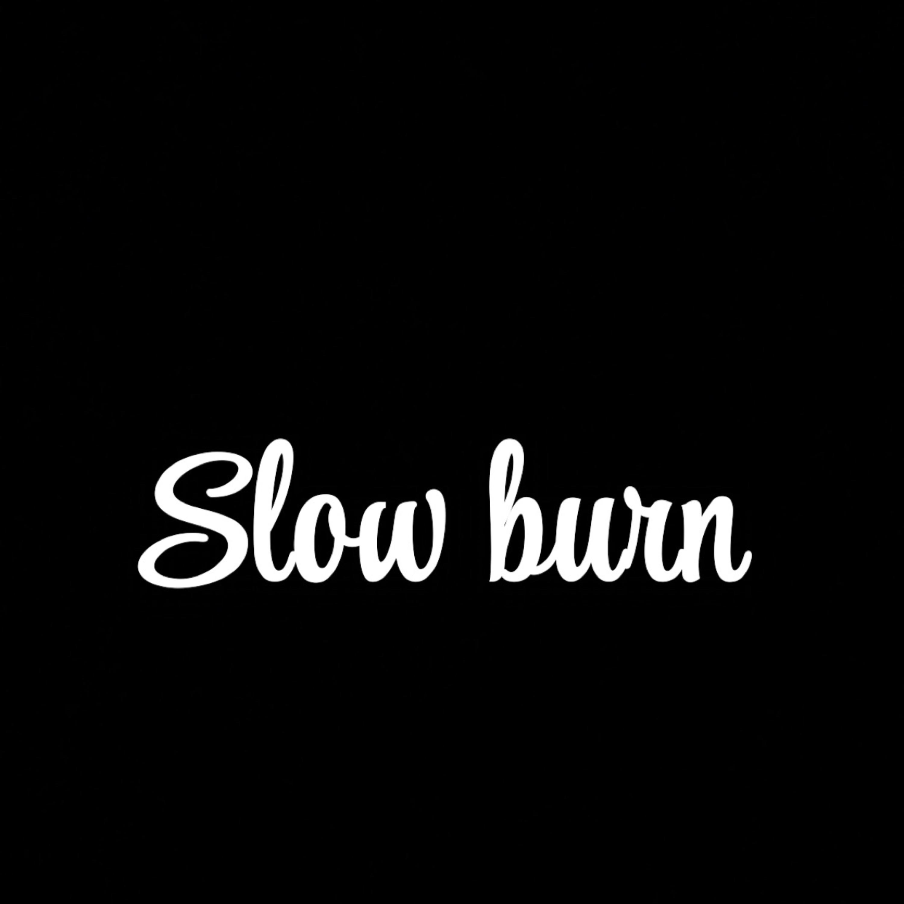 Slow Burn artwork