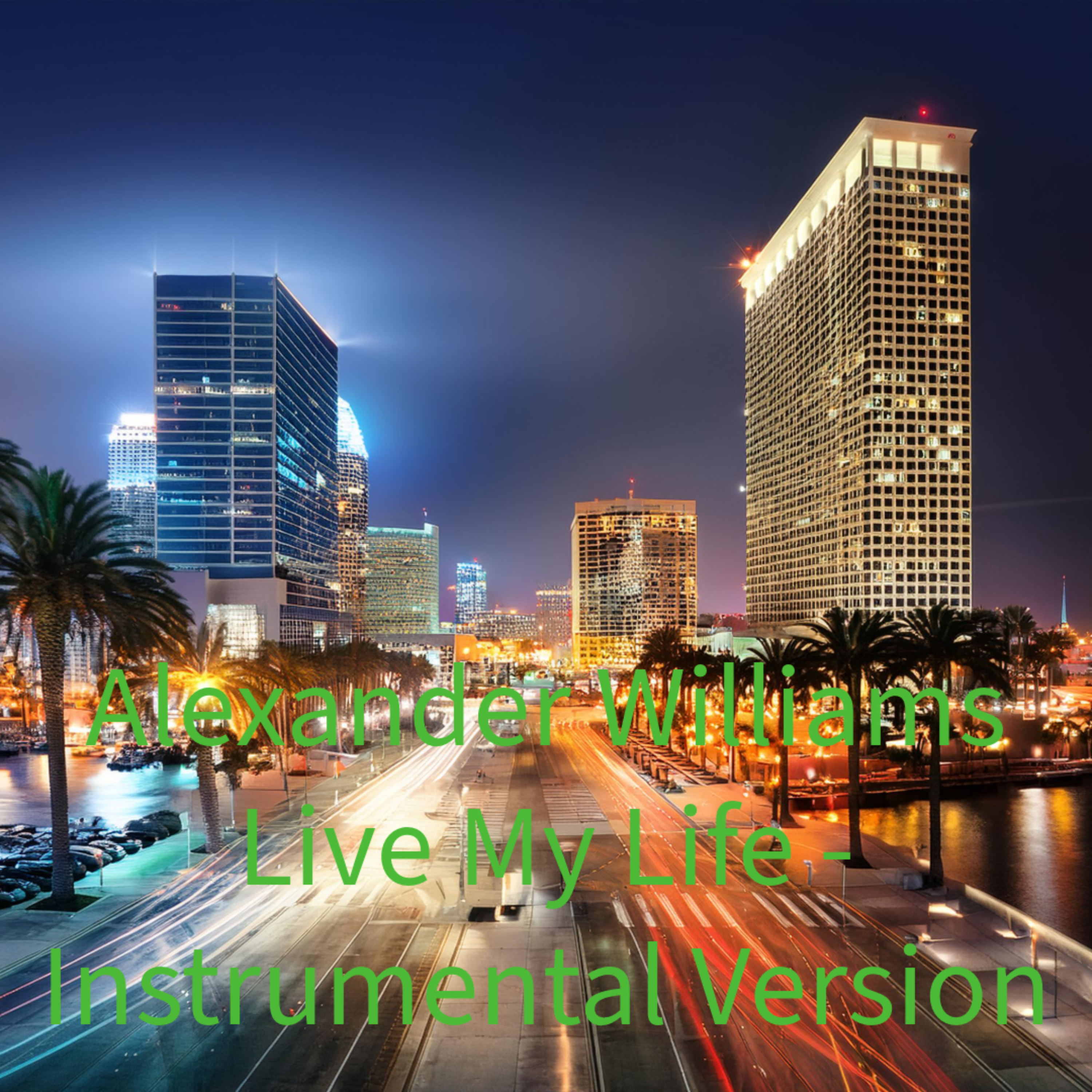 Live My Life (Instrumental Version) by Alexander Williams cover art