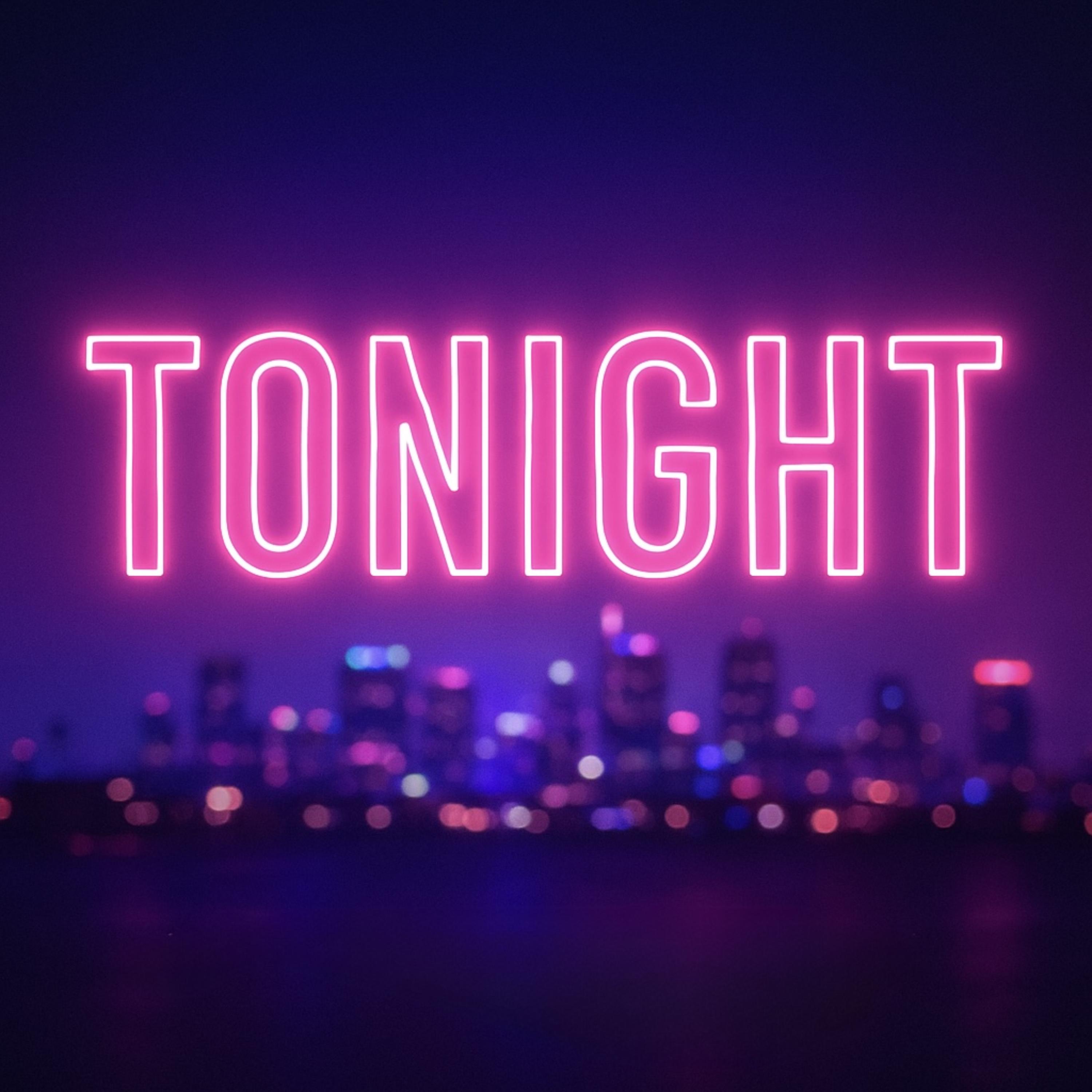 TONIGHT artwork