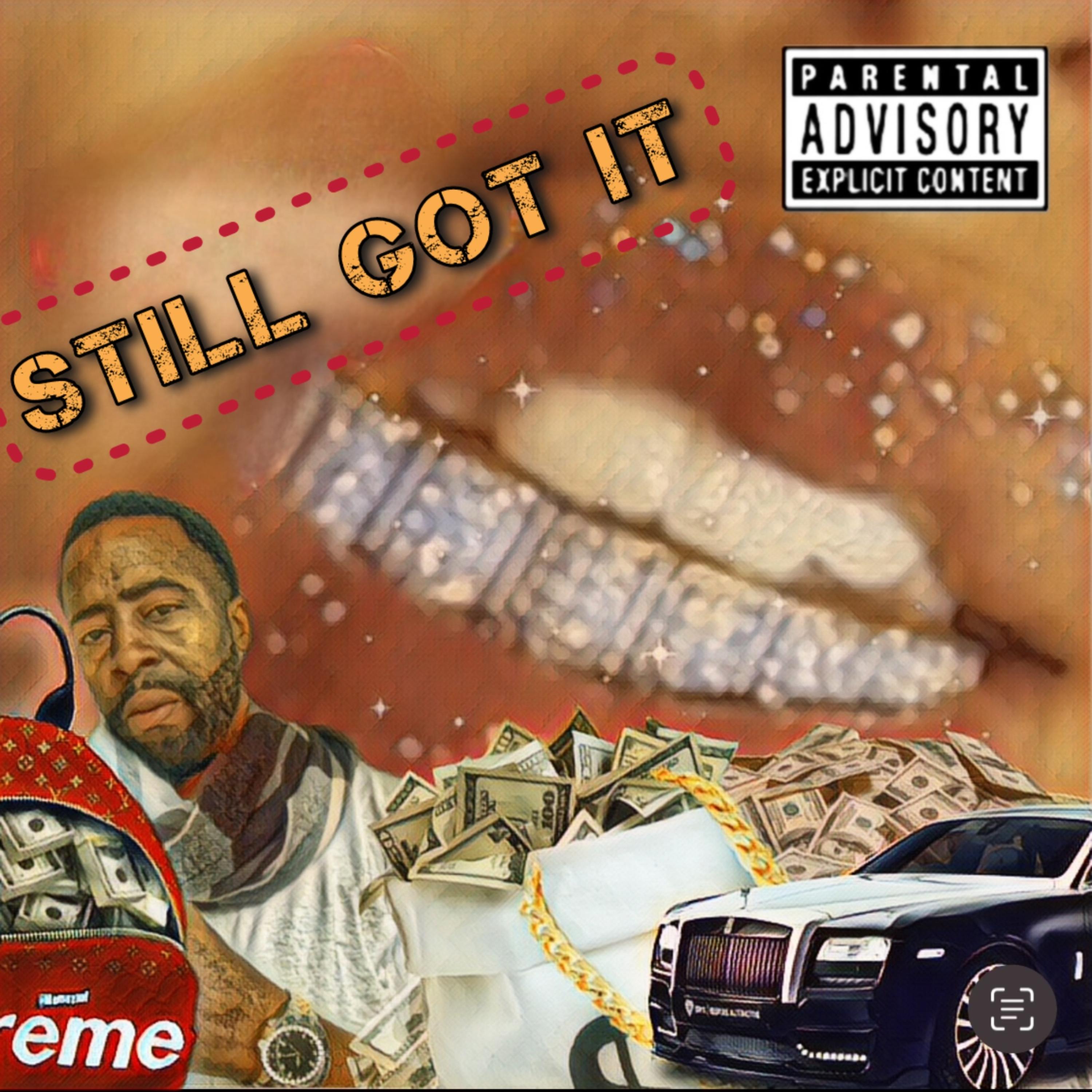 STILL GOT IT artwork
