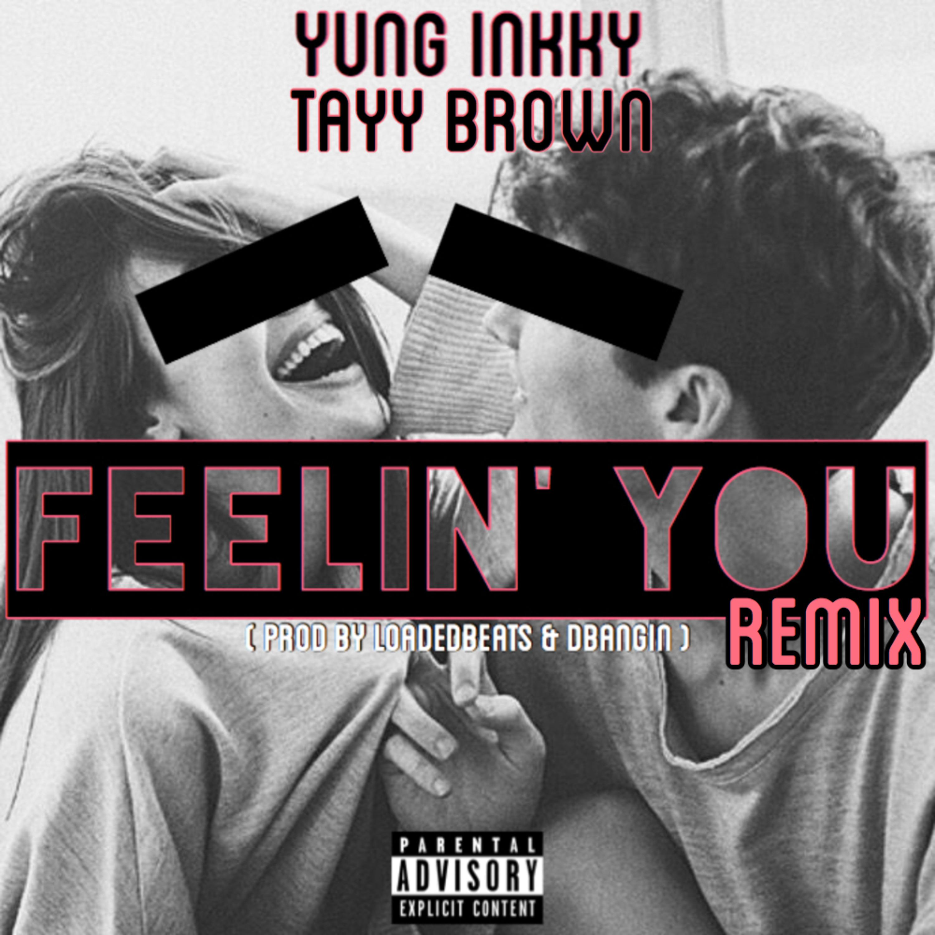 Feelin' You Remix by Yung Inkky cover art