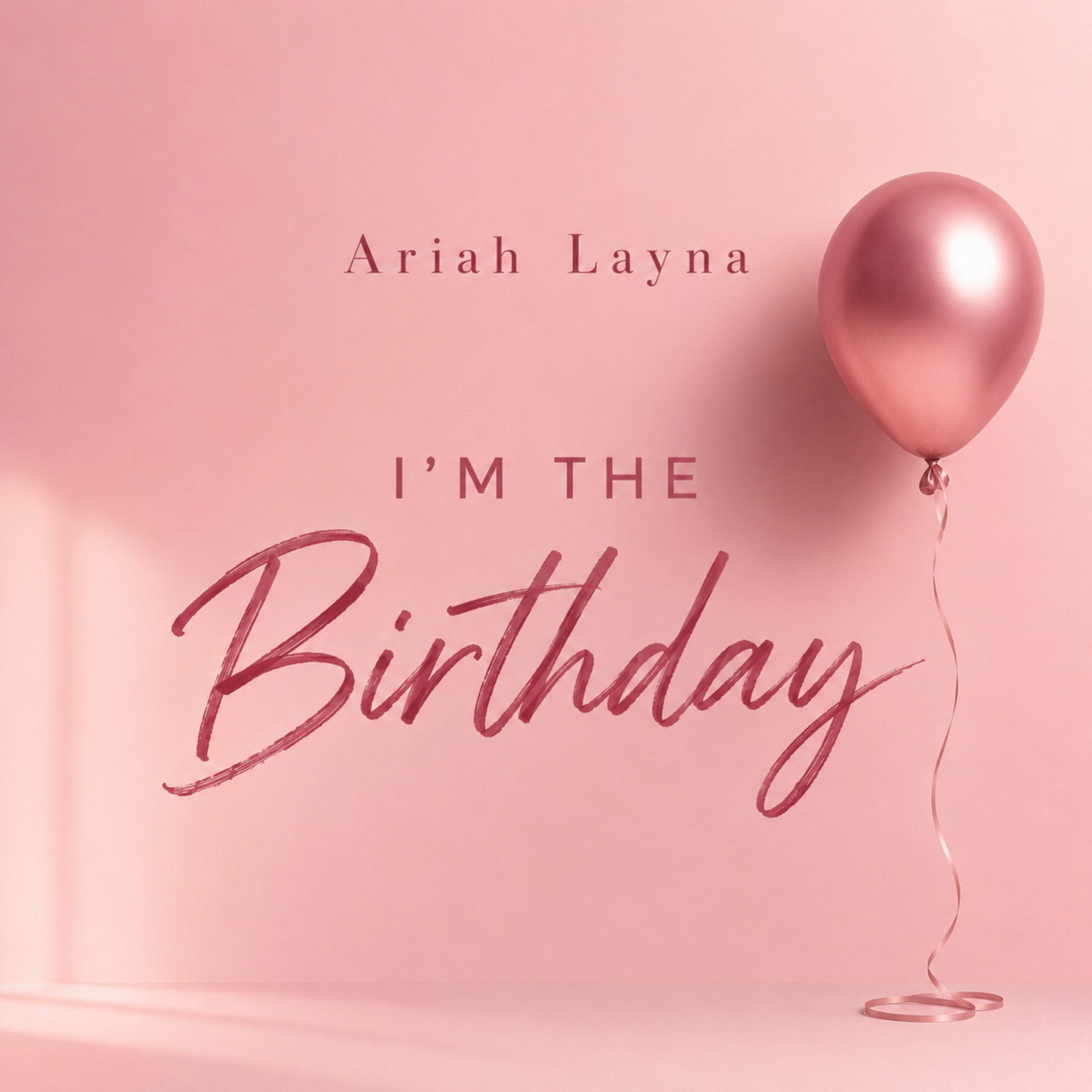 I’m The Birthday by Ariah Layna cover art