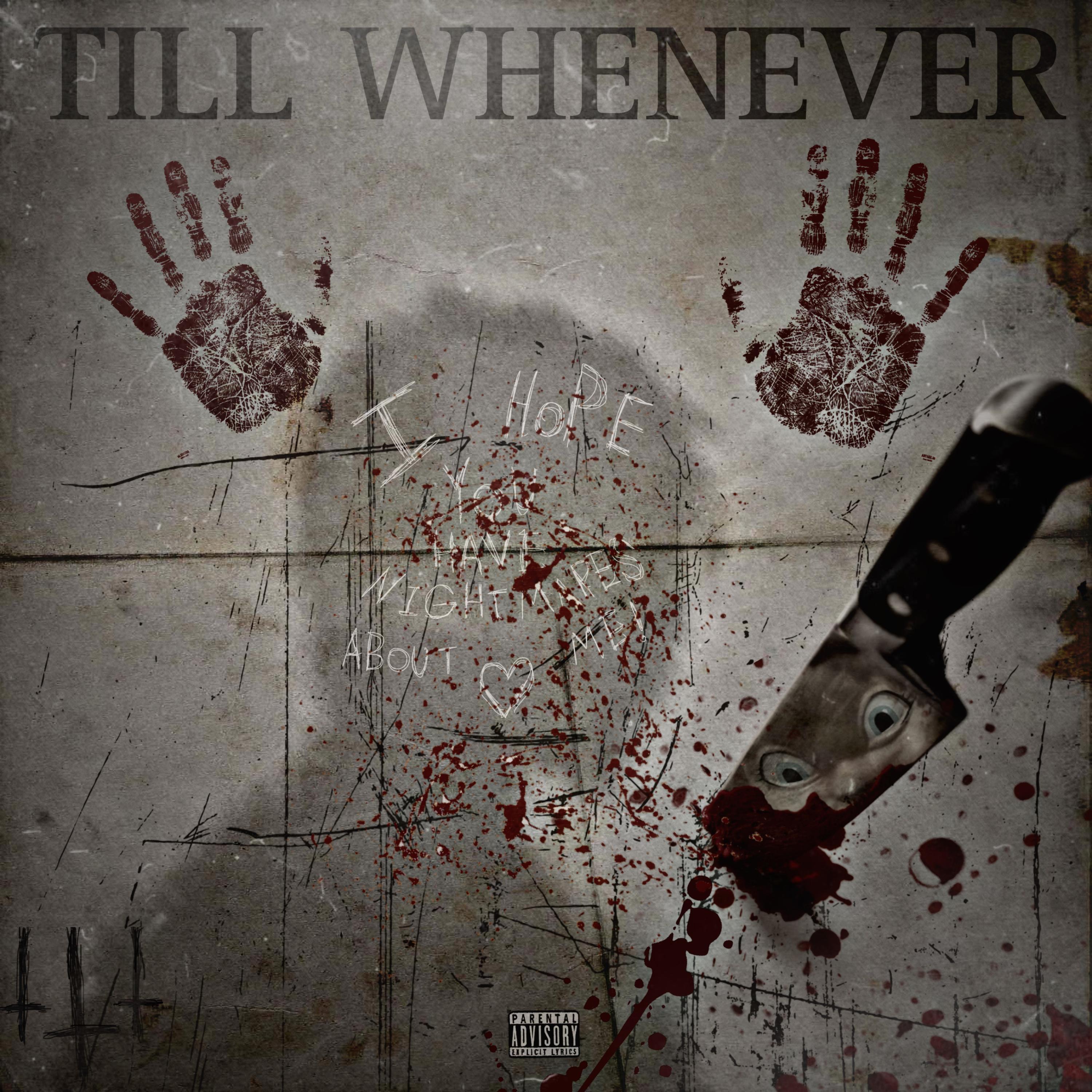 TILL WHENEVER artwork