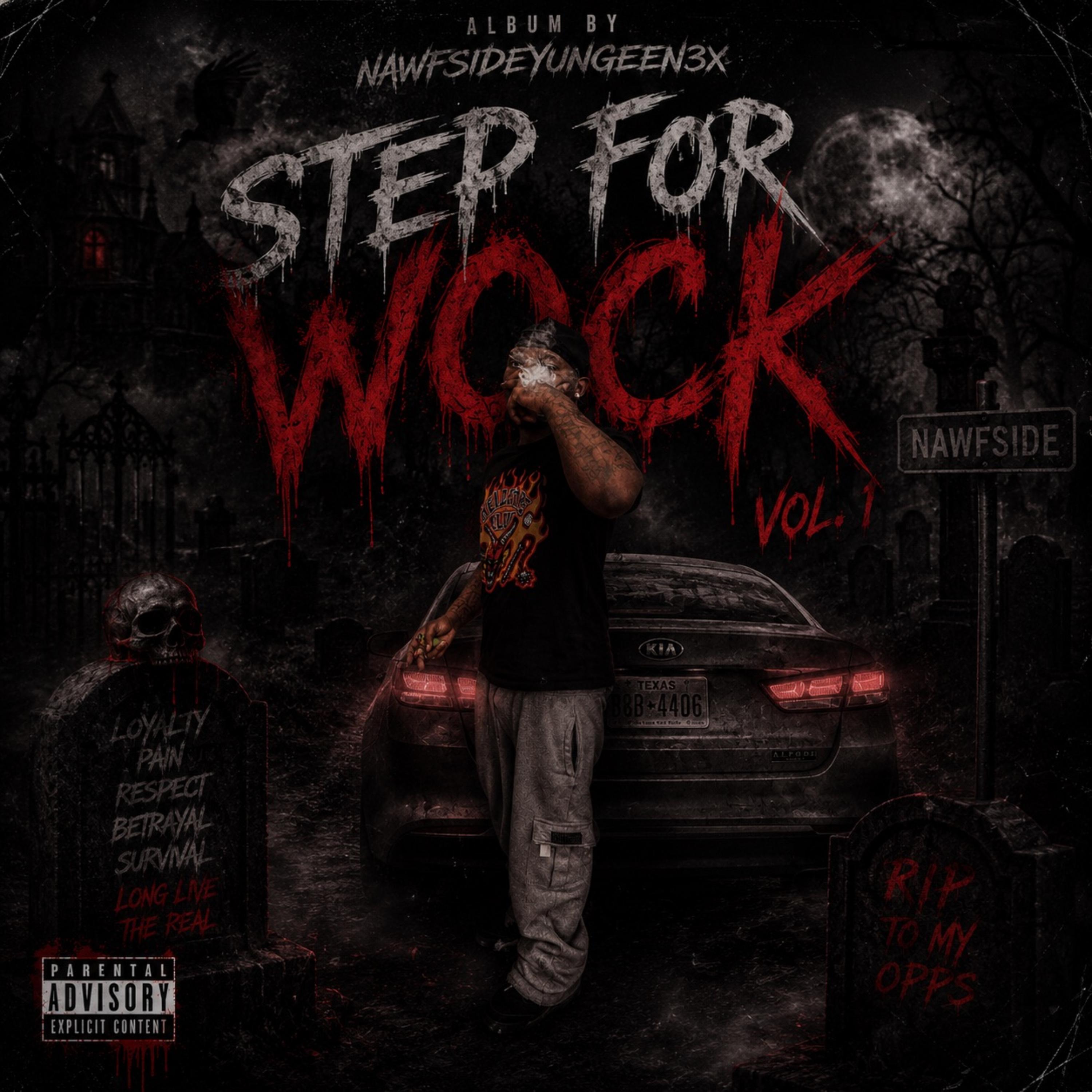 Step For Wock Vol. 1 by NawfsideYungeen3x cover art
