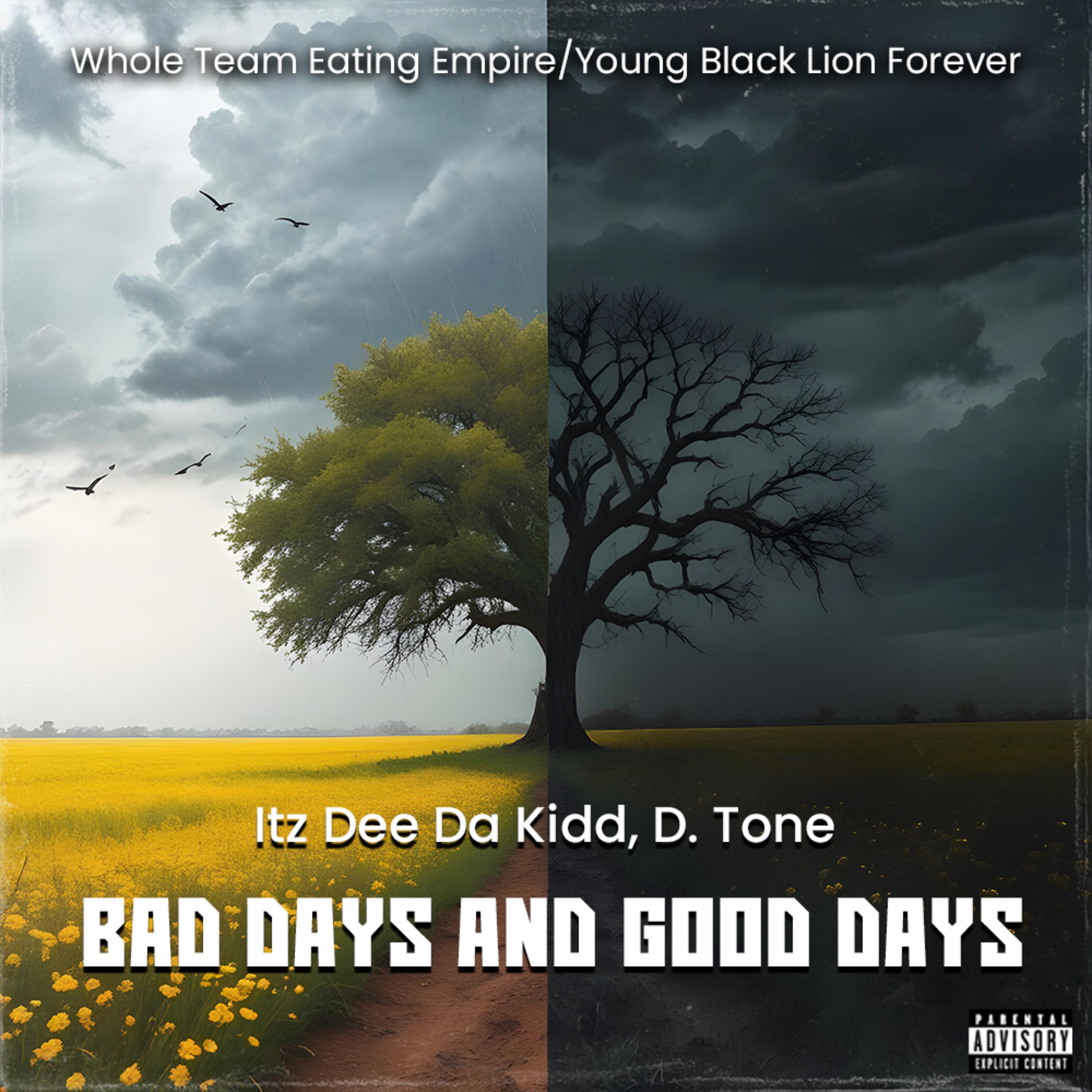 Bad Days and Good Days by Itz Dee Da Kidd cover art