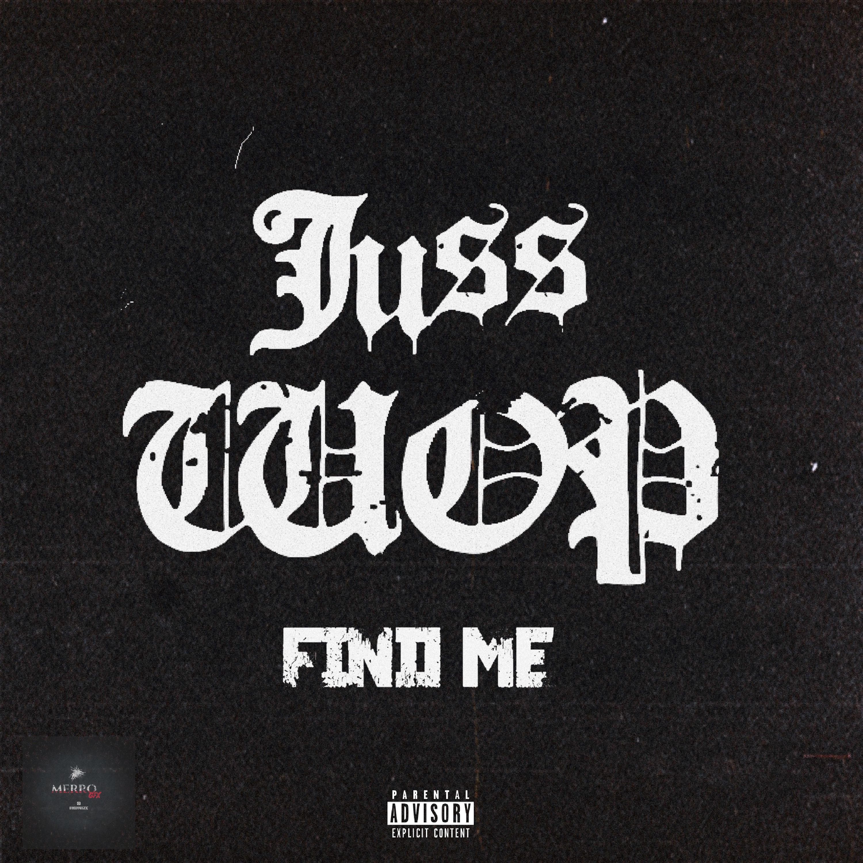 Find Me by Juss Wop cover art