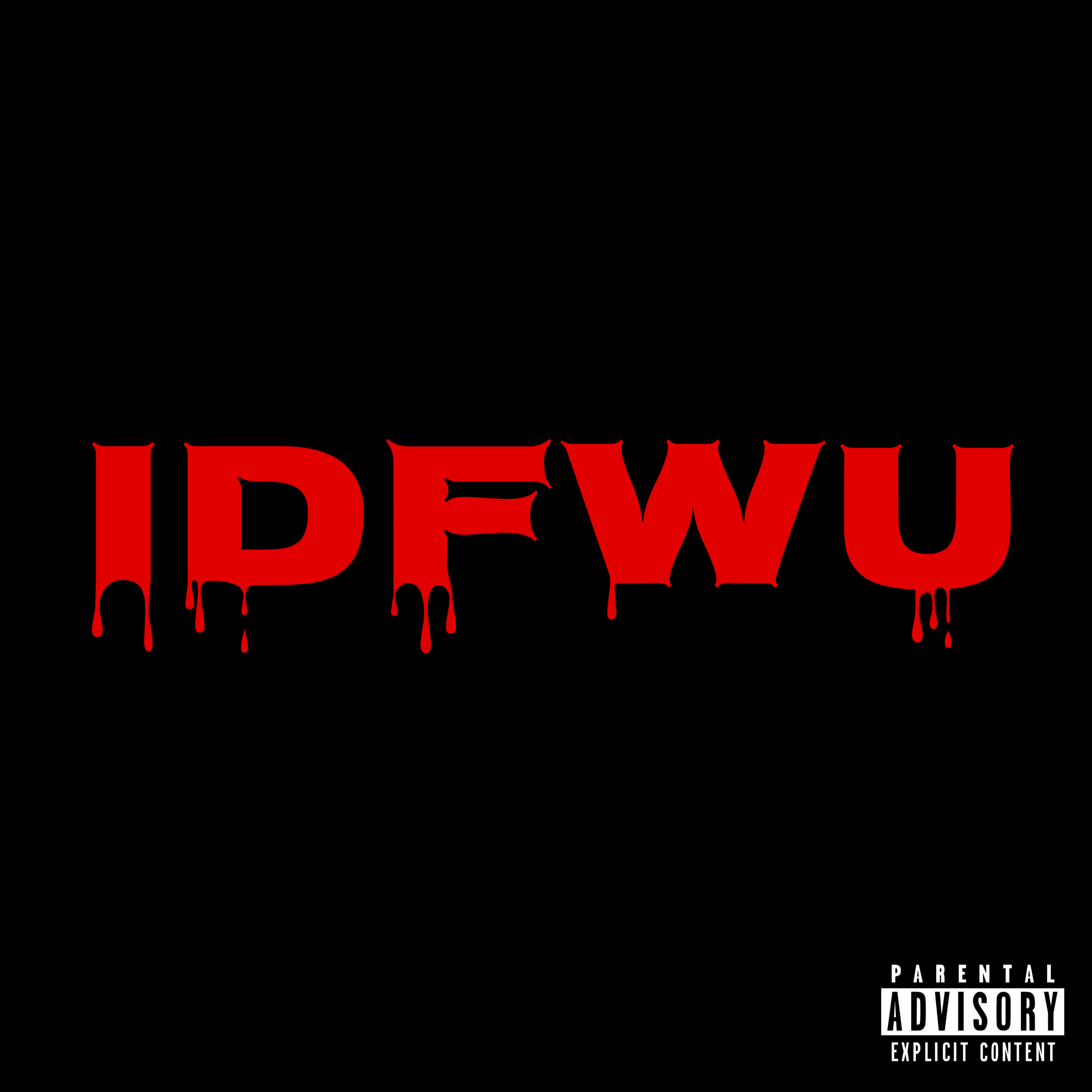IDFWU by KJ_THE_KING cover art