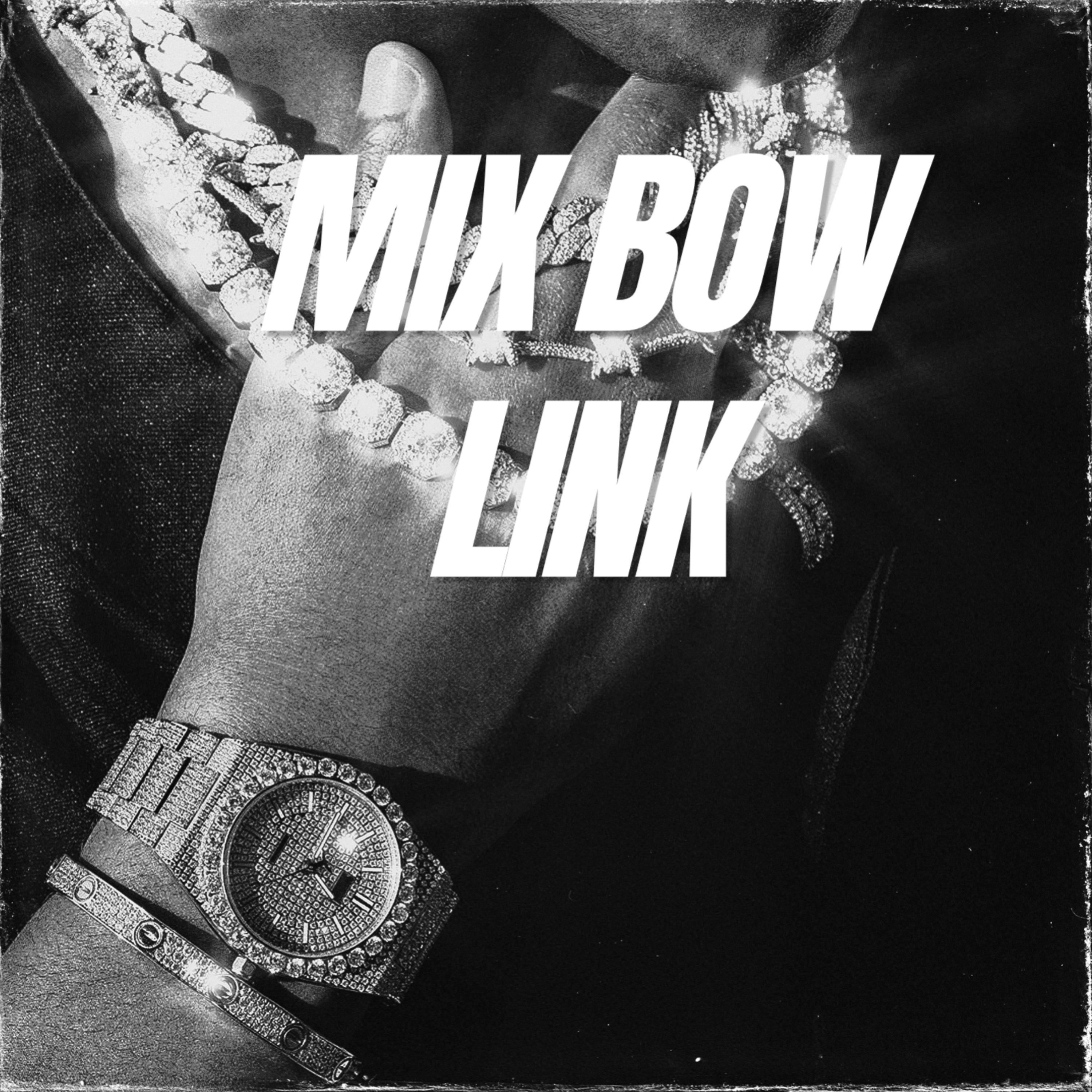 MIX BOW LINK by Lil Savage cover art