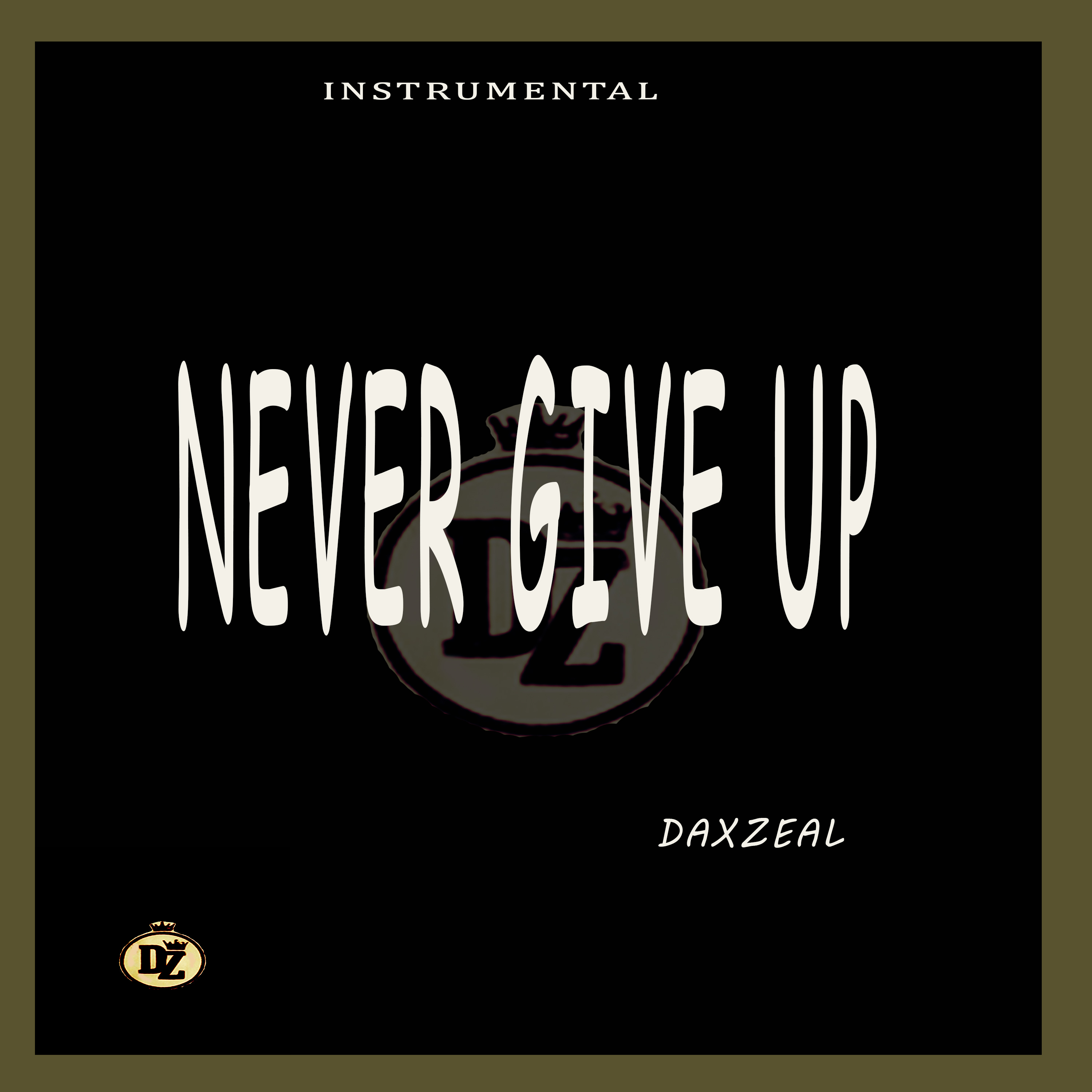 Never give up hip hop (instrumental) by Daxzeal cover art