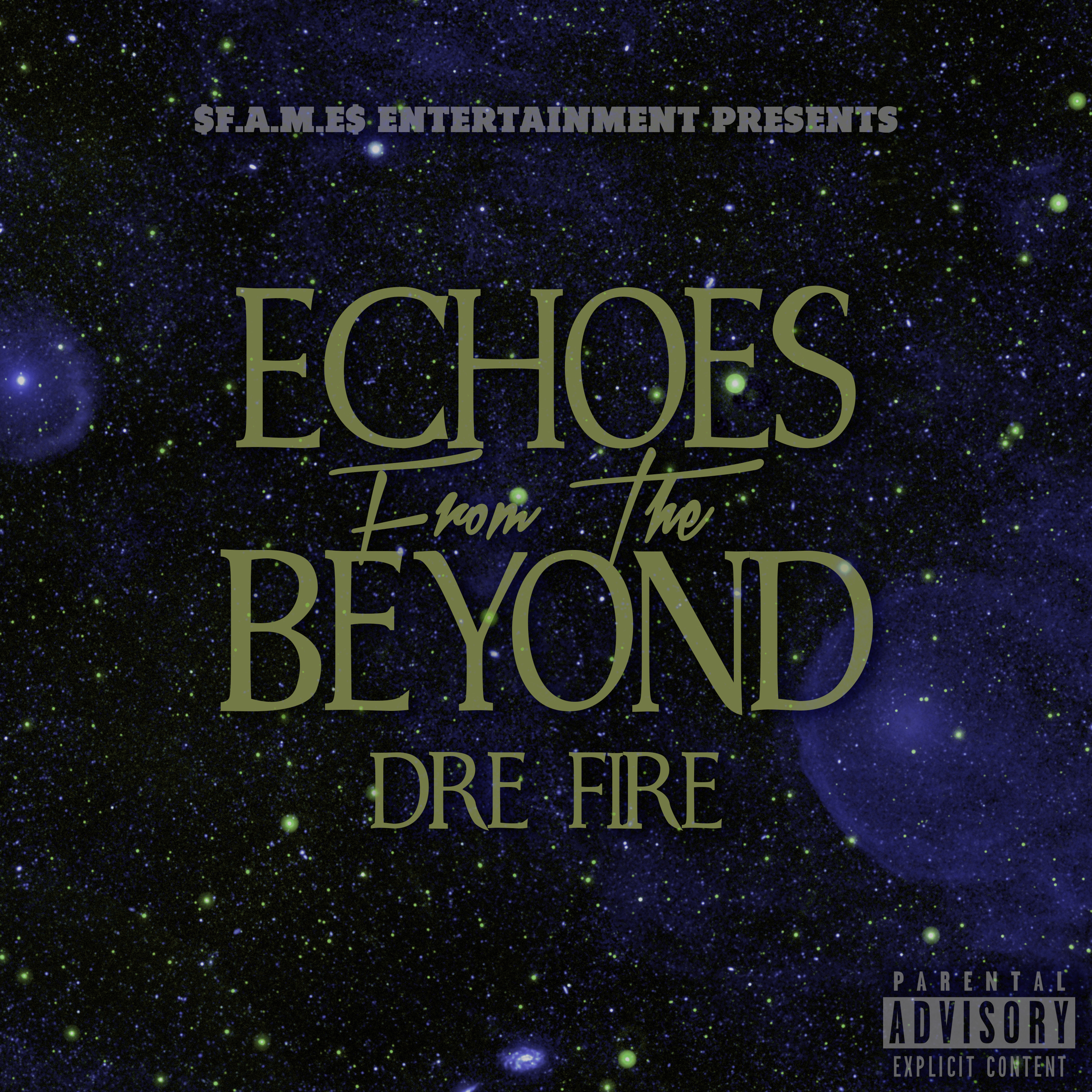 Echoes From The Beyond by Dre FiRe cover art