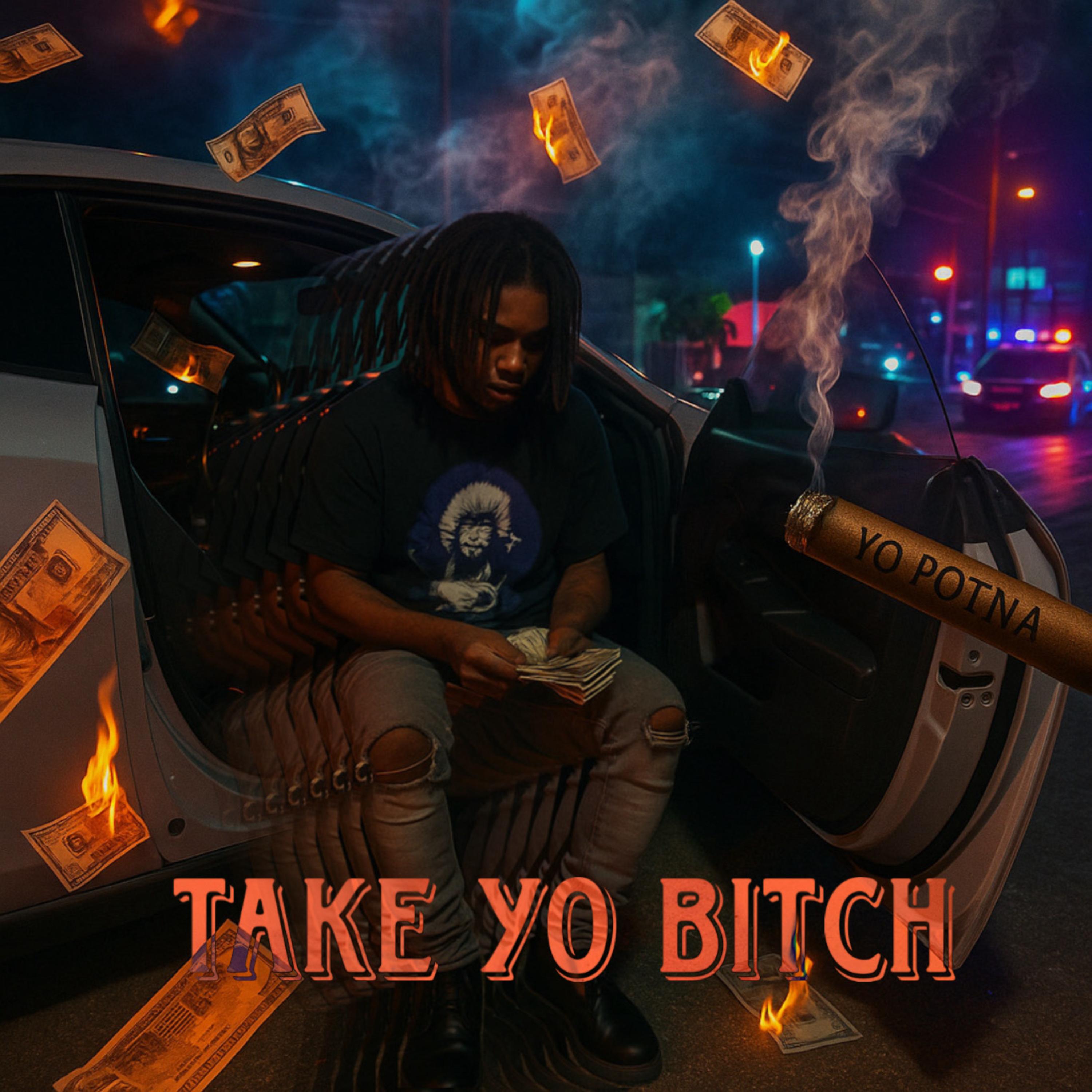 Take Yo Bitch artwork