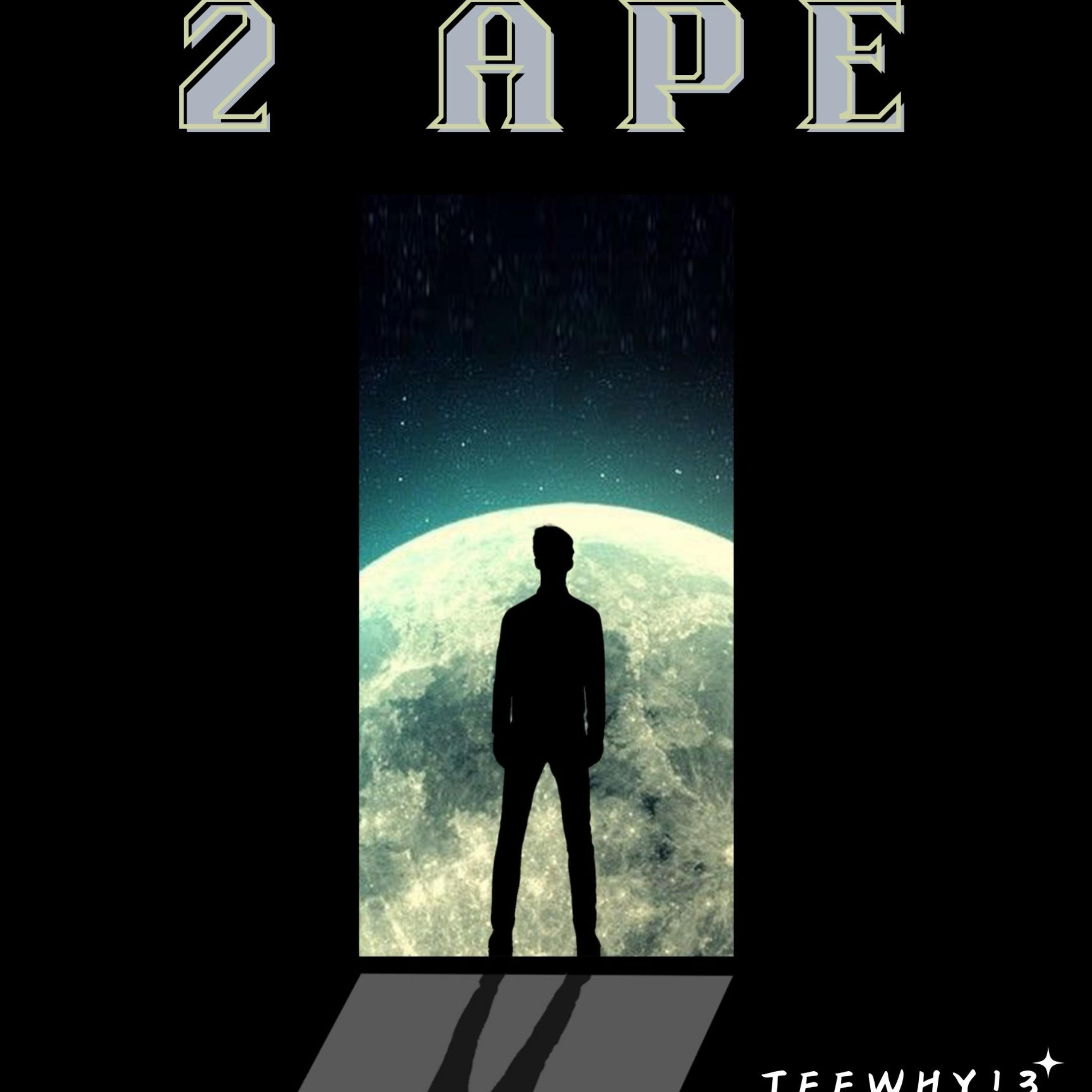 2 APE by TeeWhy!3 cover art