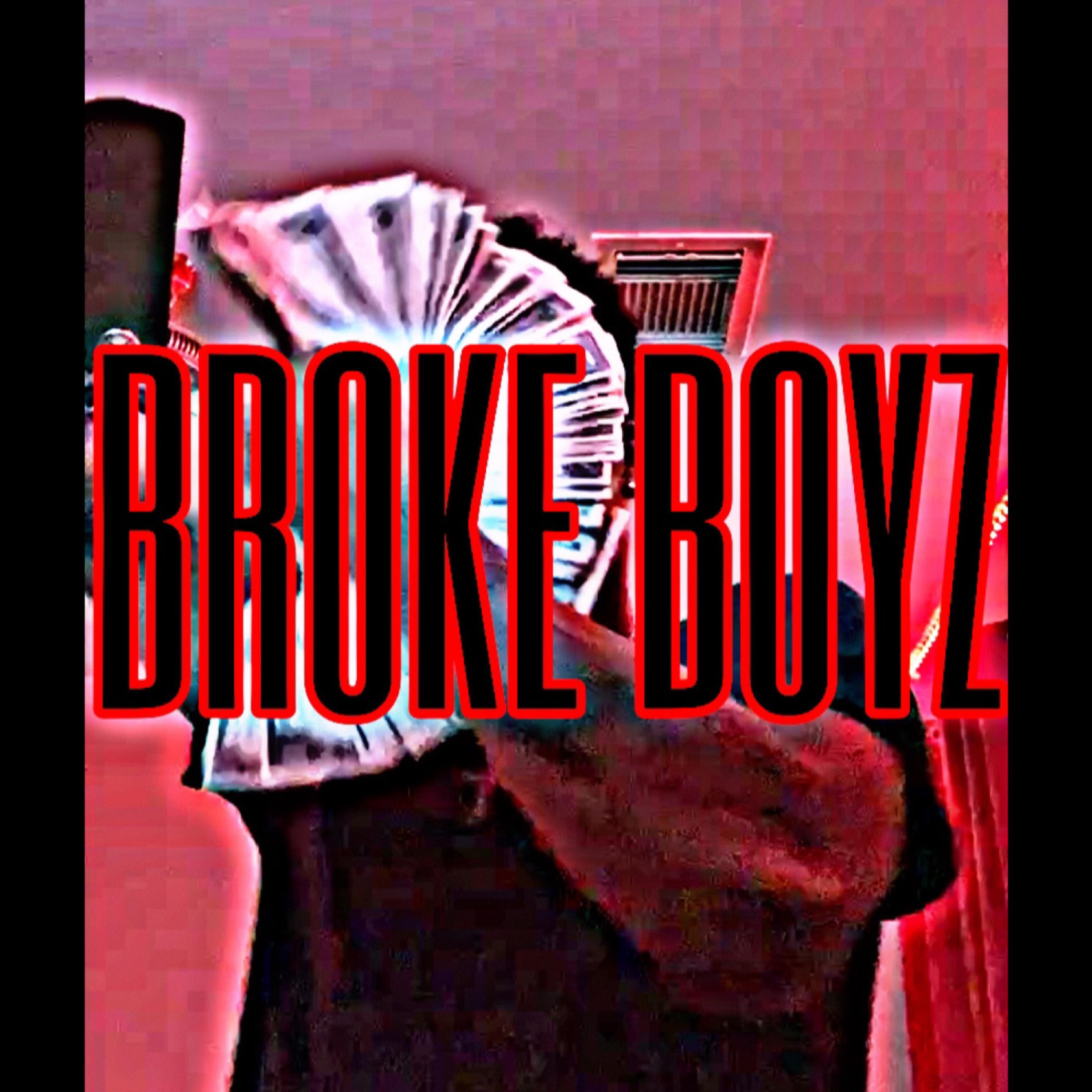 BROKE BOYZ artwork
