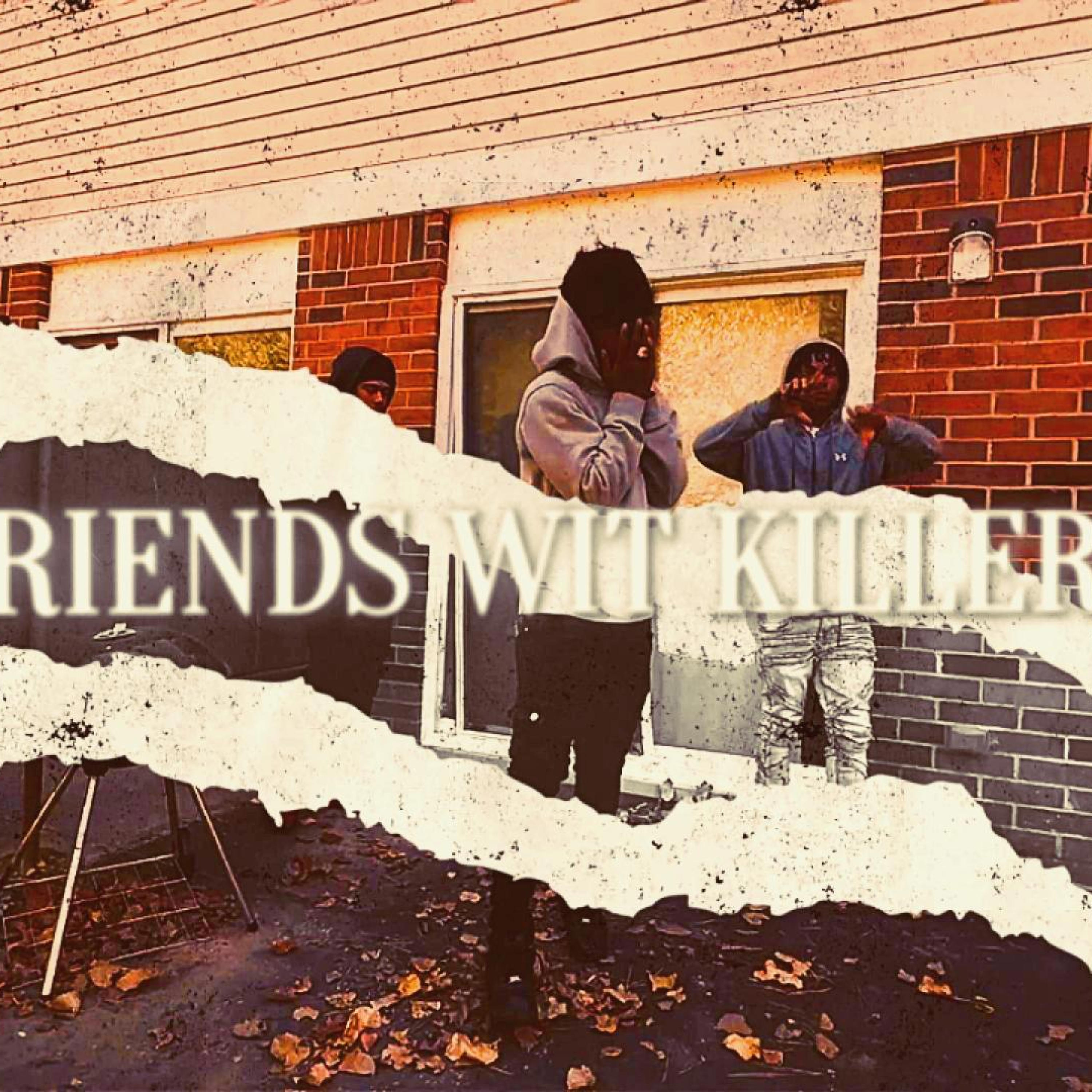 Friends Wit Killers 2 artwork