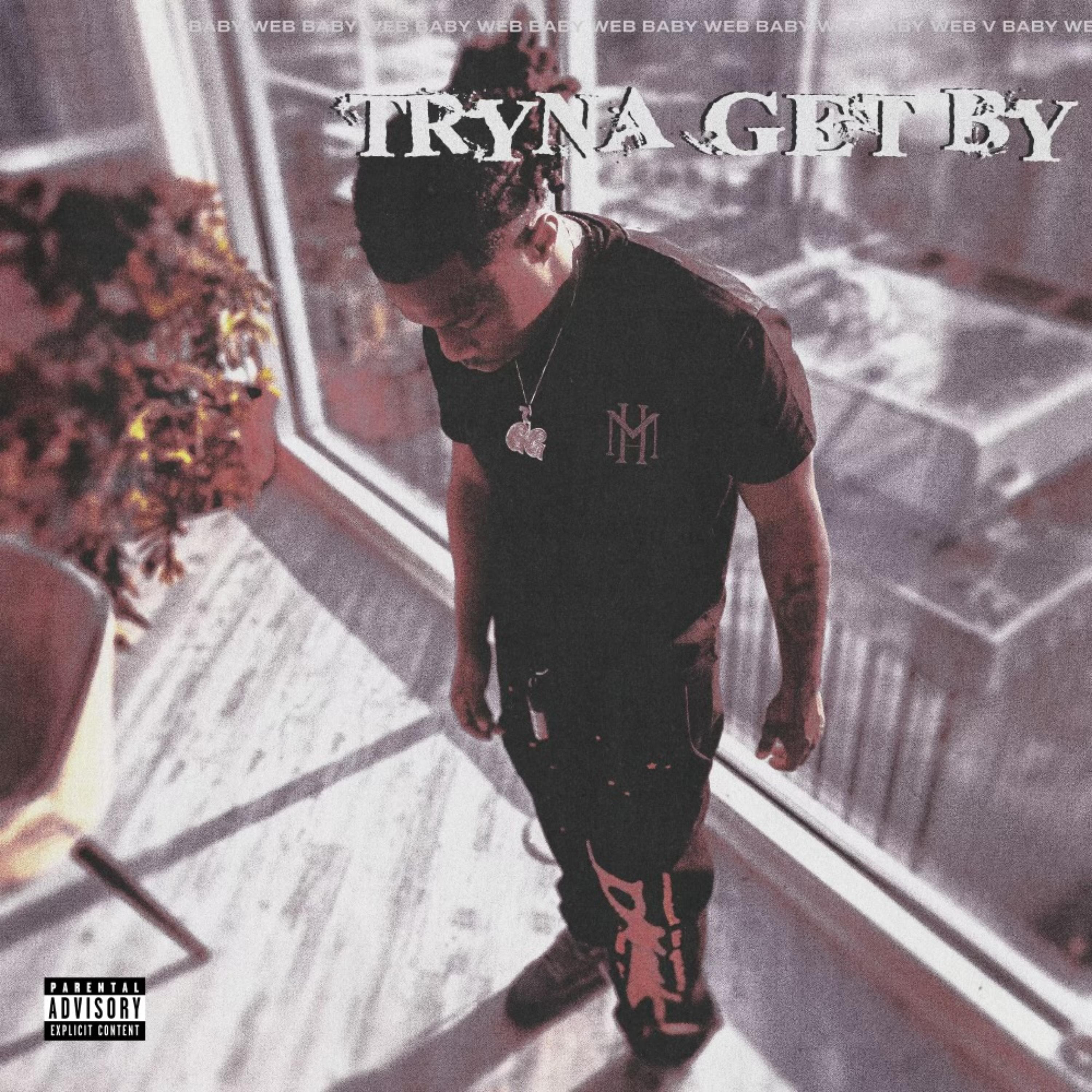 Tryna Get By artwork