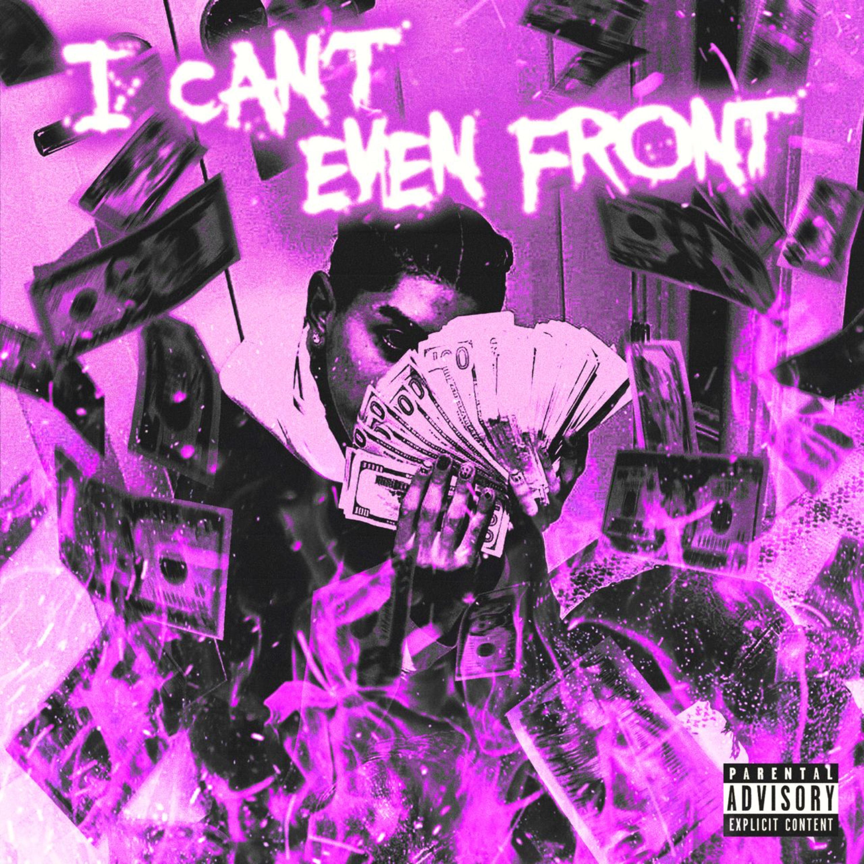 I CAN'T EVEN FRONT artwork
