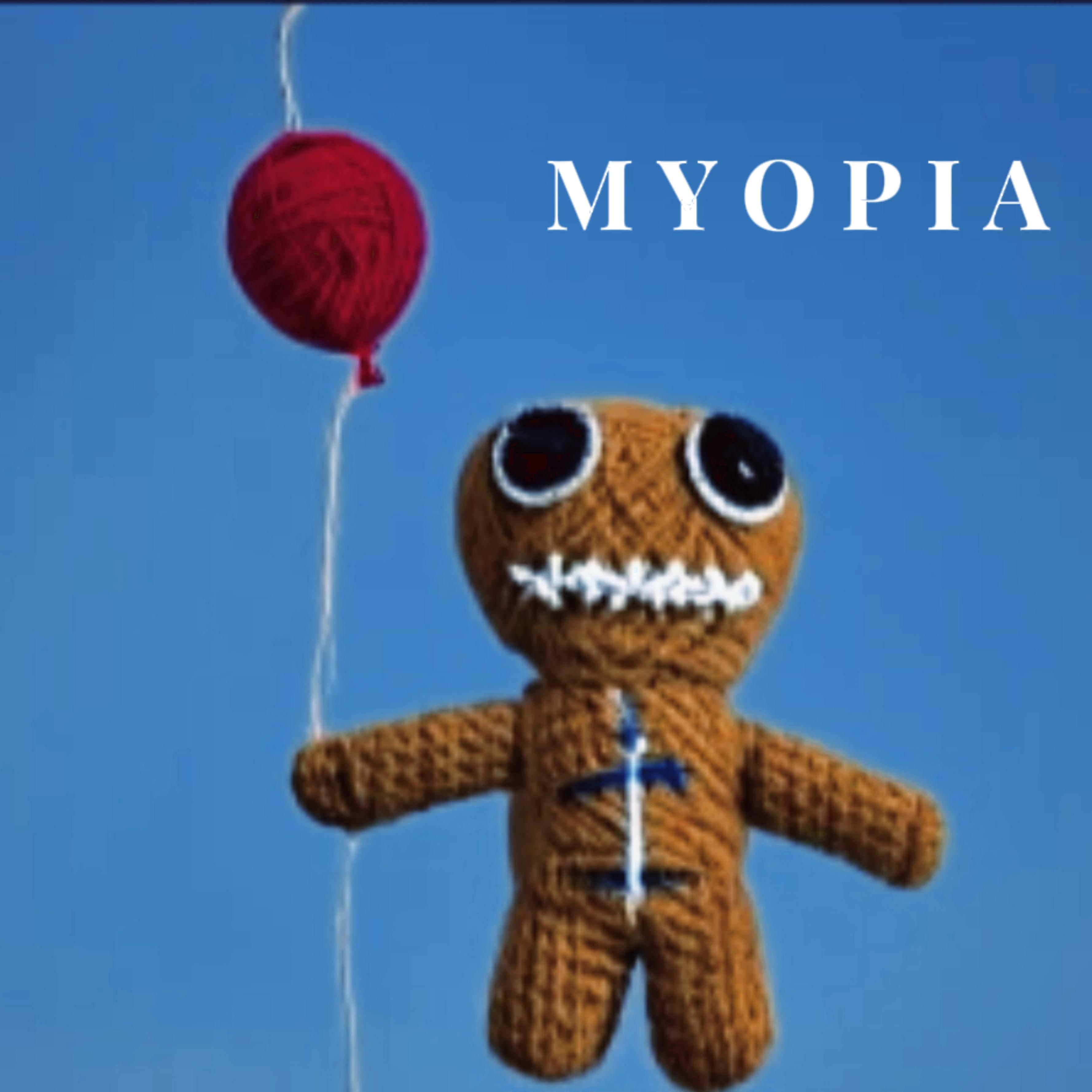 MYOPIA artwork