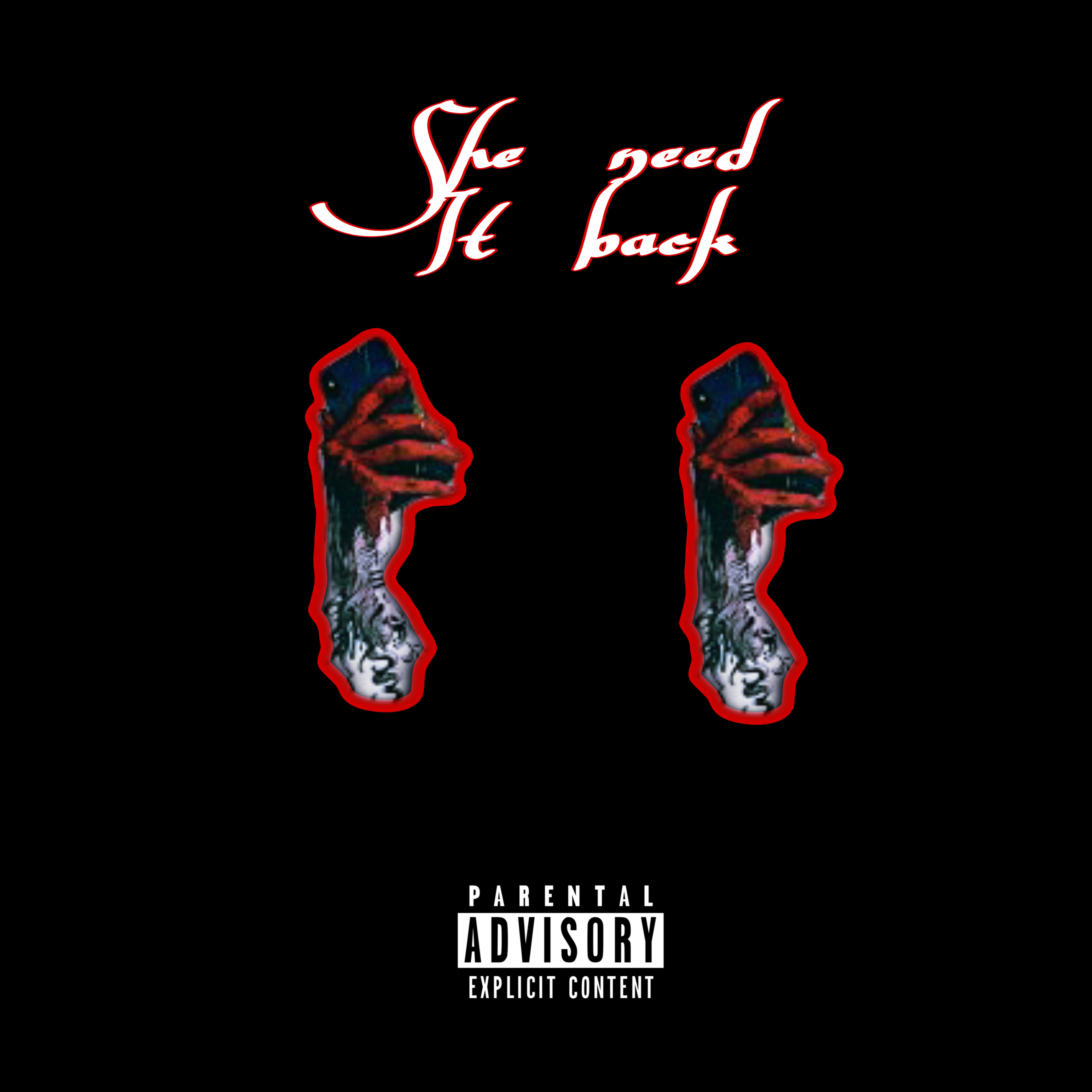 She Need It Back artwork