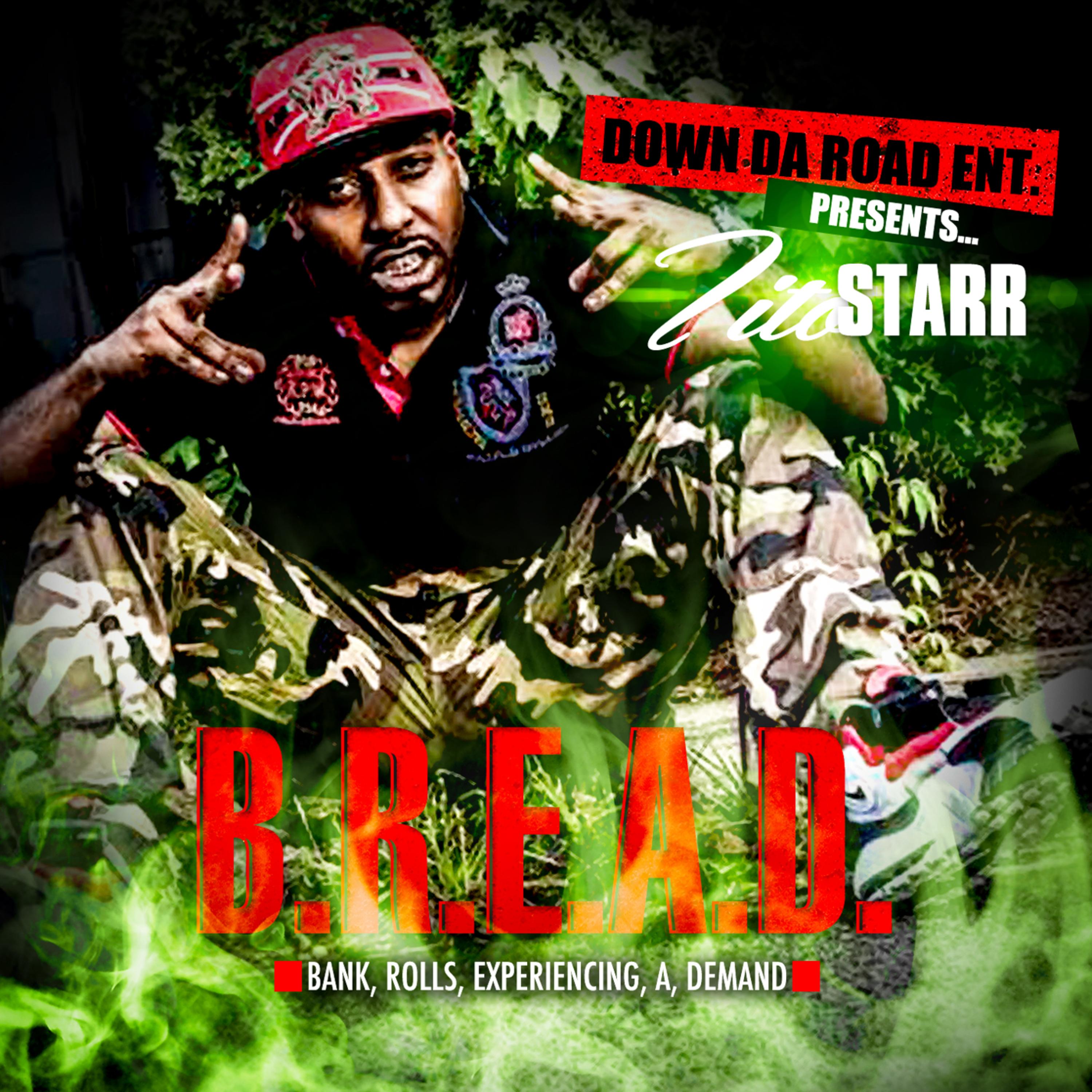 B.R.E.A.D (Bank Rolls Experiencing A Demand) artwork