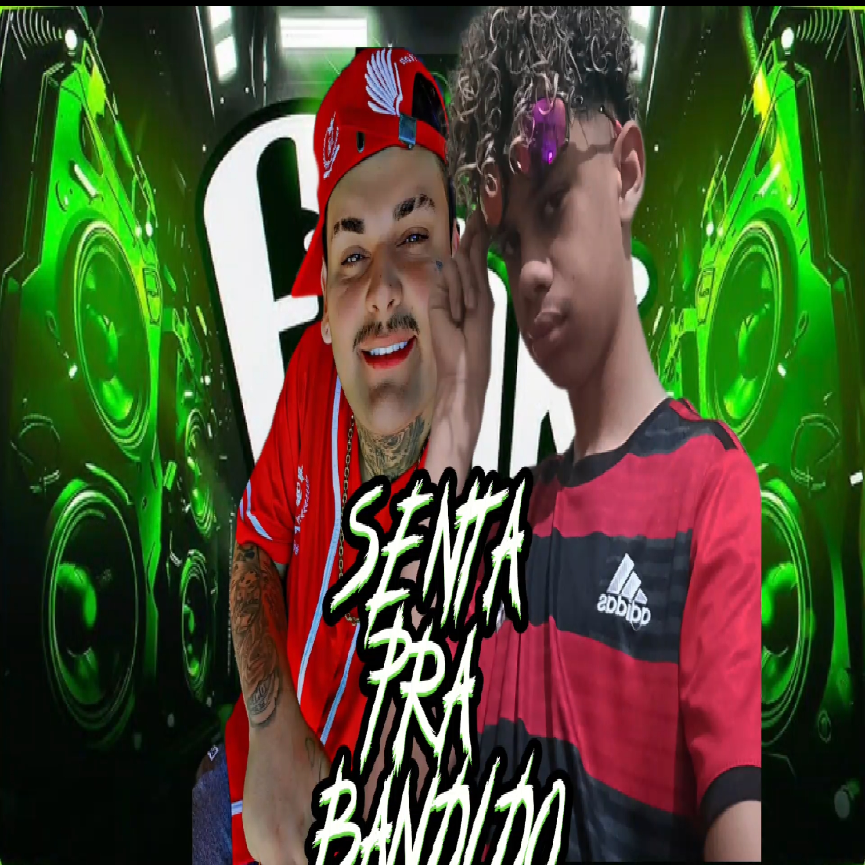 SENTA PRA BANDIDO artwork