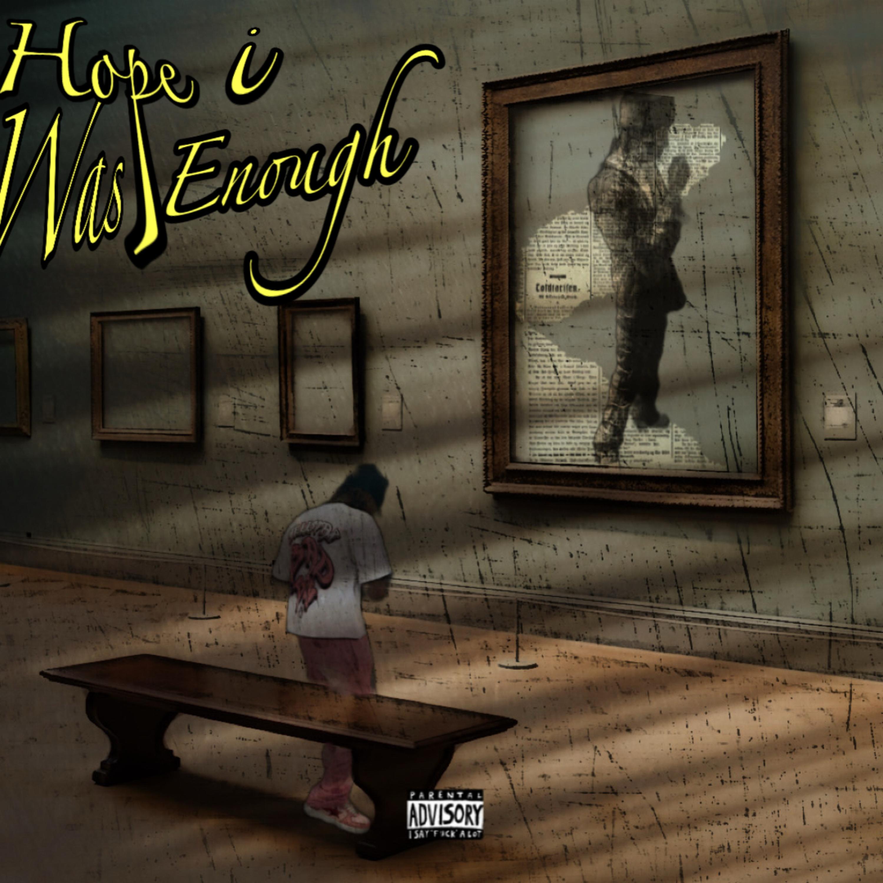 Hope i was enough artwork