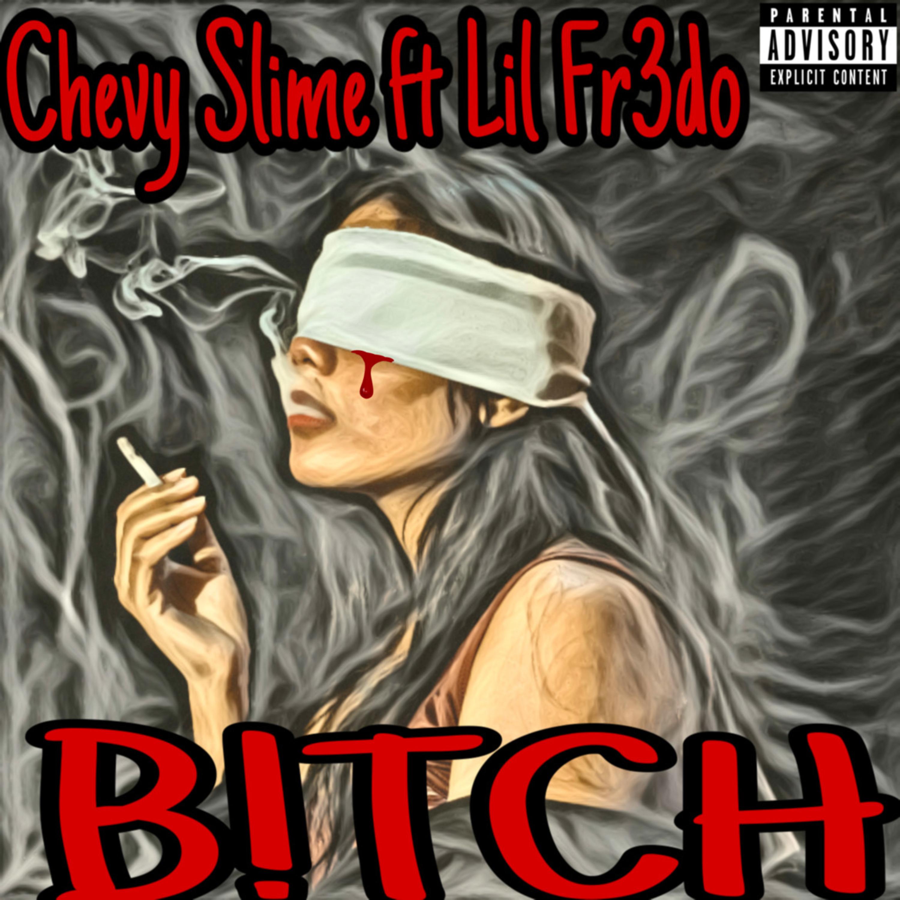 B!TCH by Chevy Slime cover art