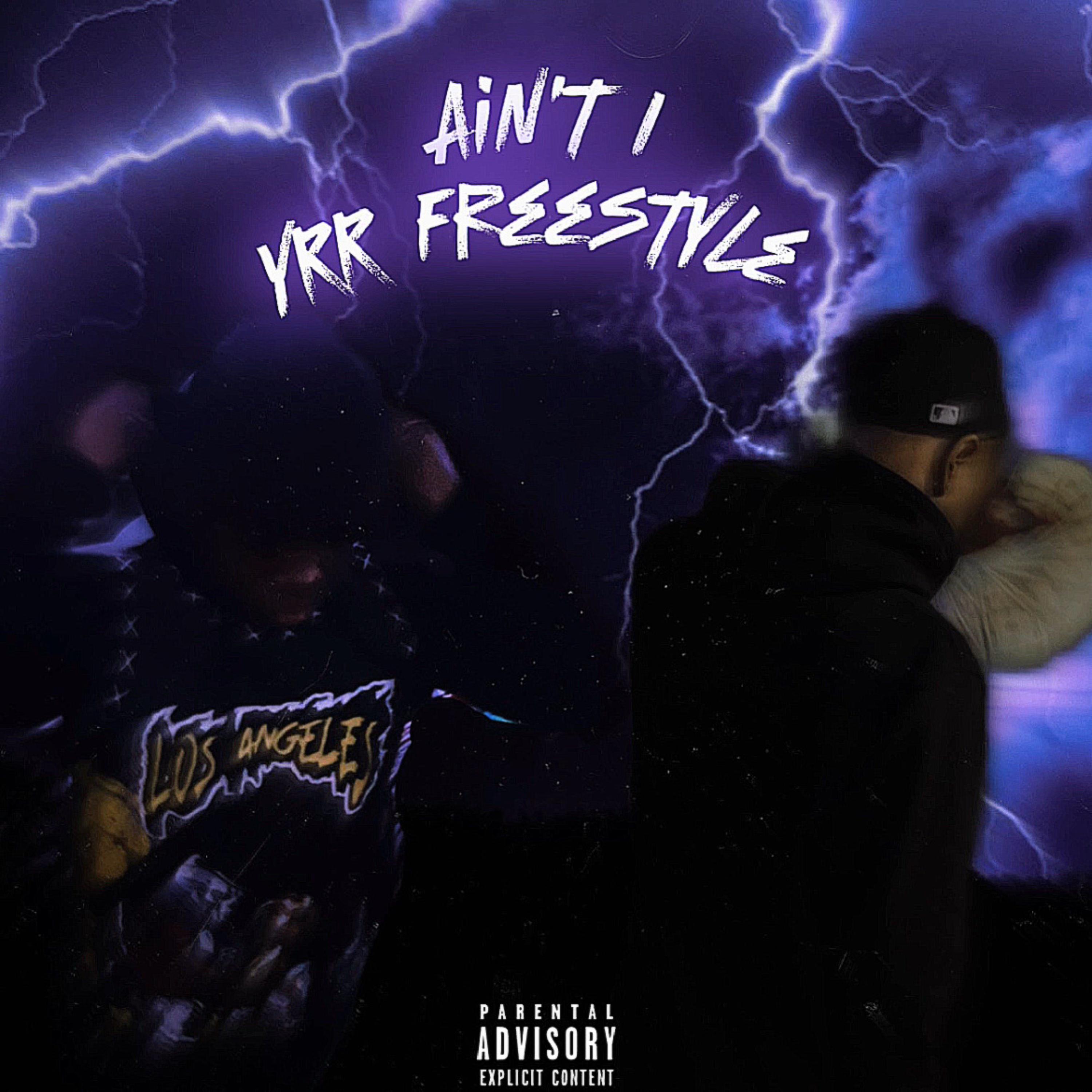 Ain’t I (YRR Freestyle) artwork