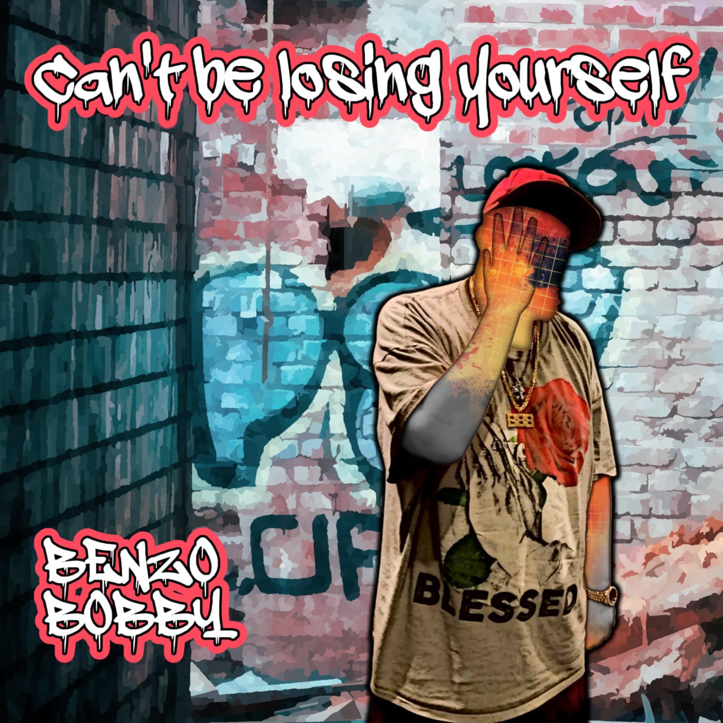 Can't Be Losing Yourself by Benzo Bobby cover art
