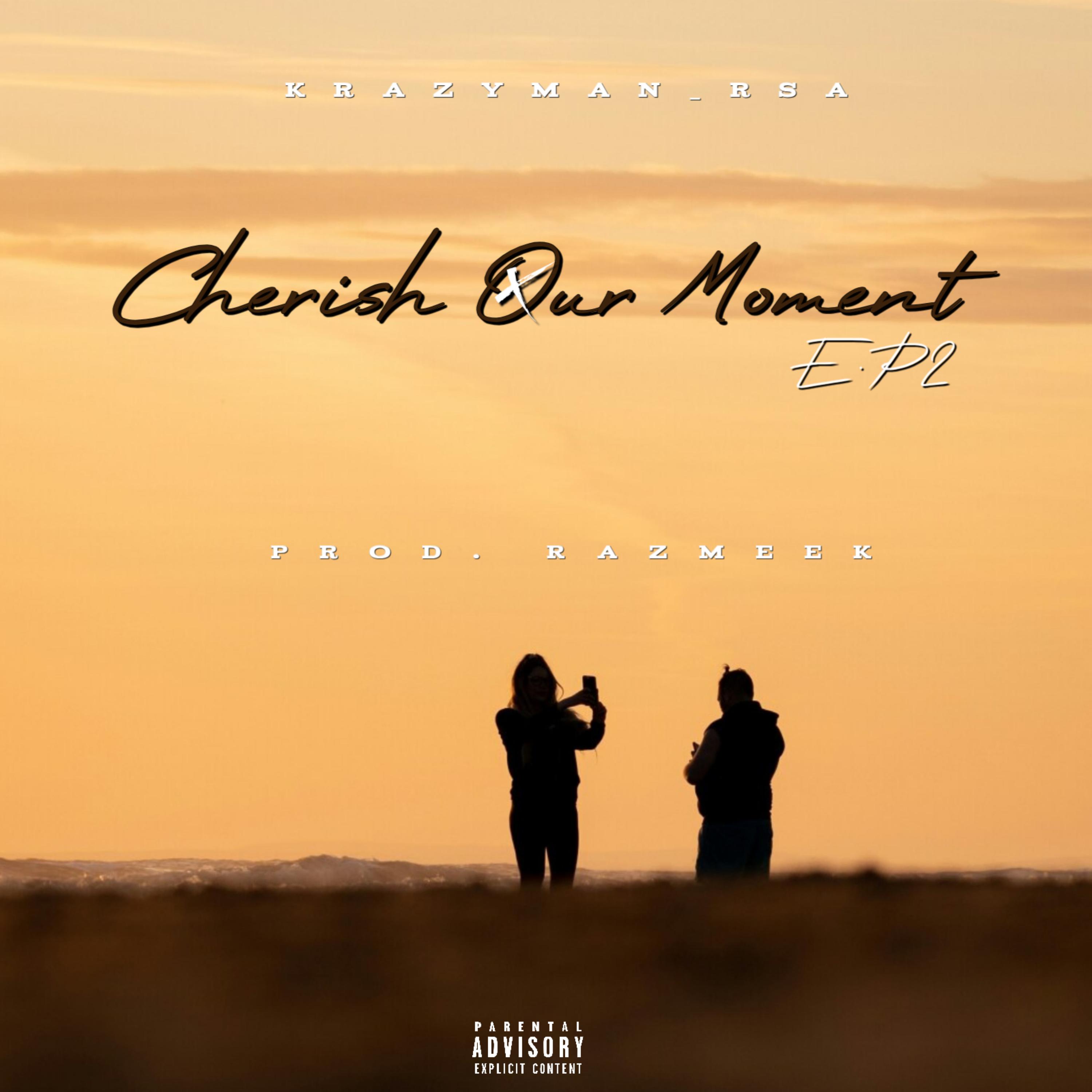 CHERISH OUR MOMENT by krazyman_rsa cover art