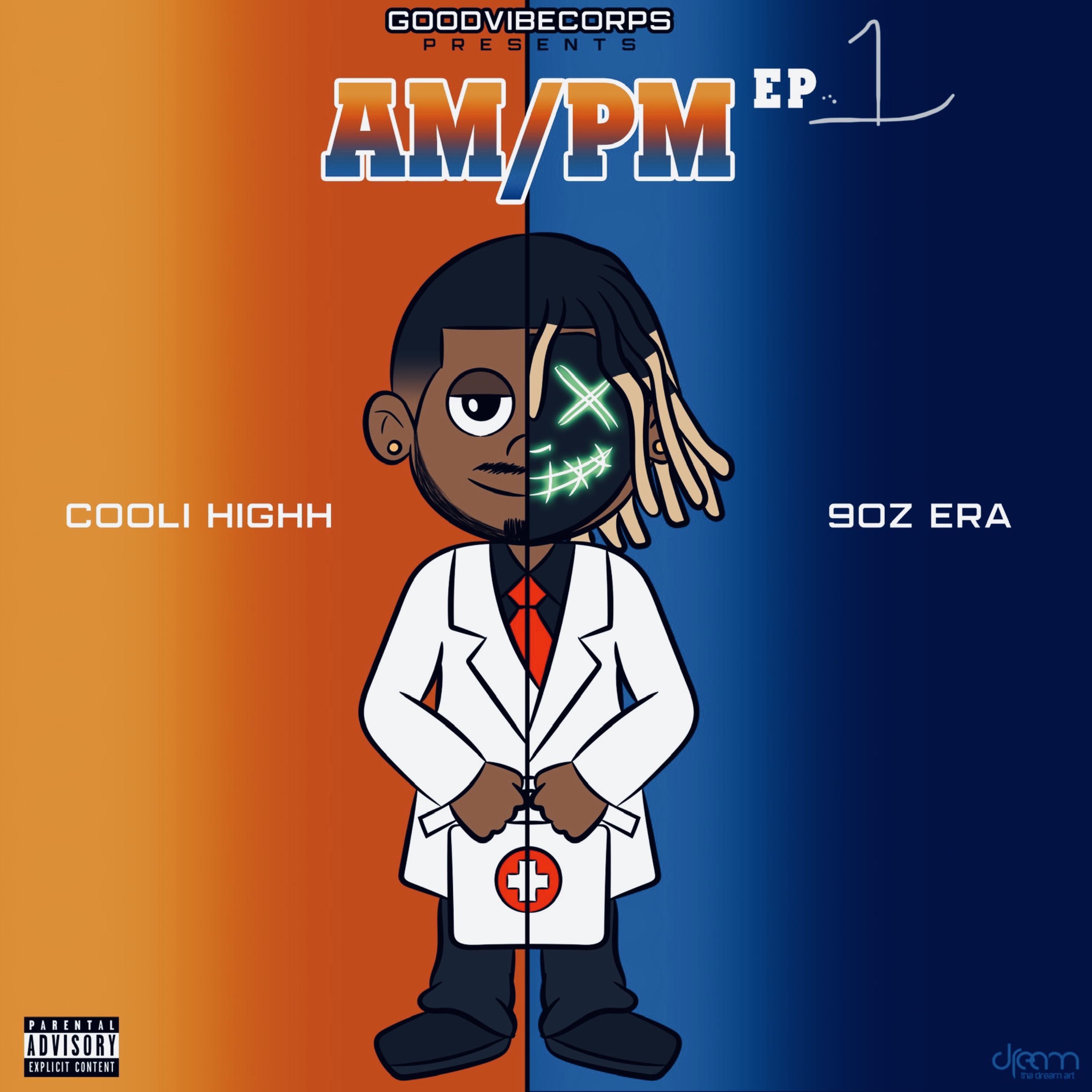 GoodVibesCorp Ep.1 Am/Pm by Cooli Highh  cover art