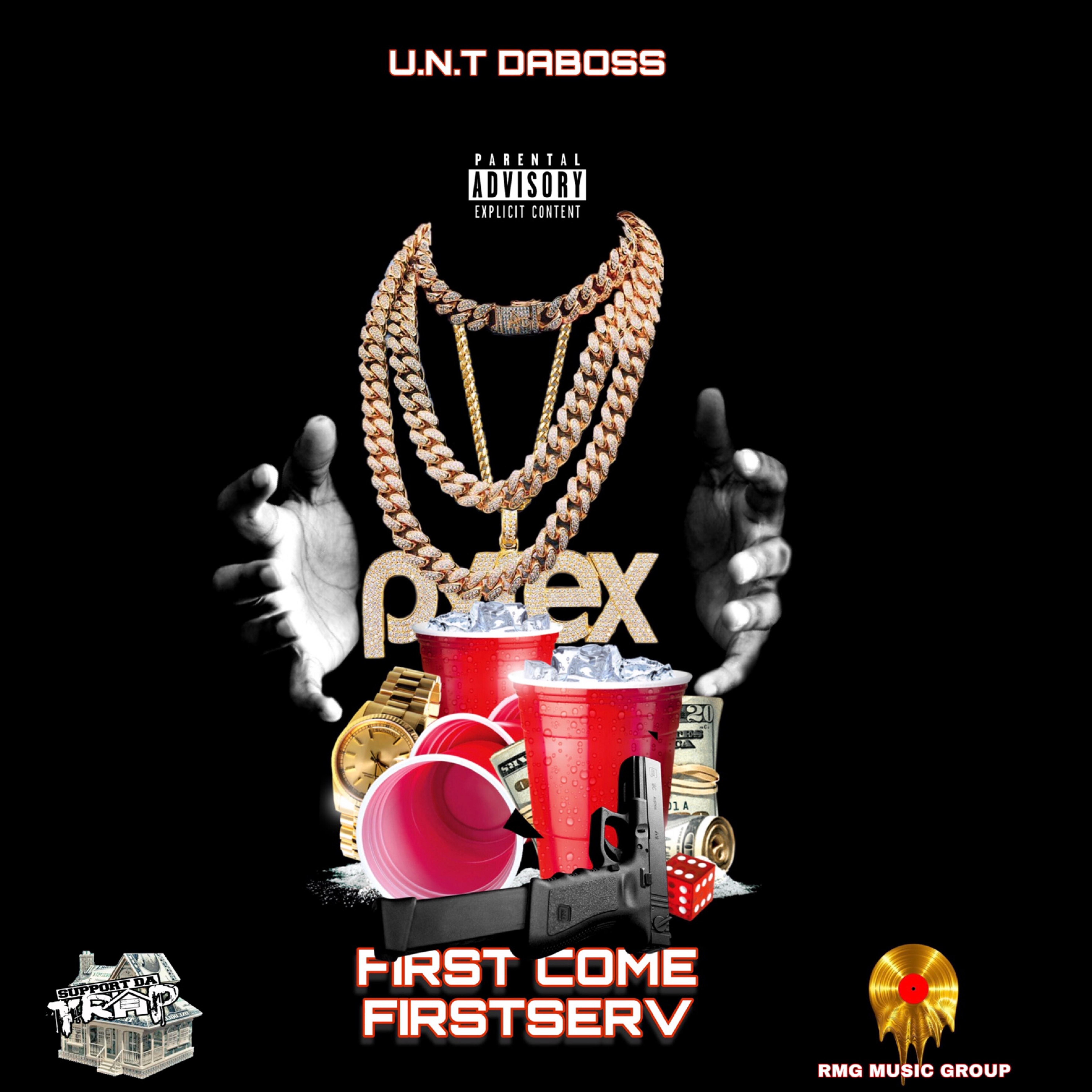 FIRST COME FIRST SERVE by U.n.T DaBoss cover art