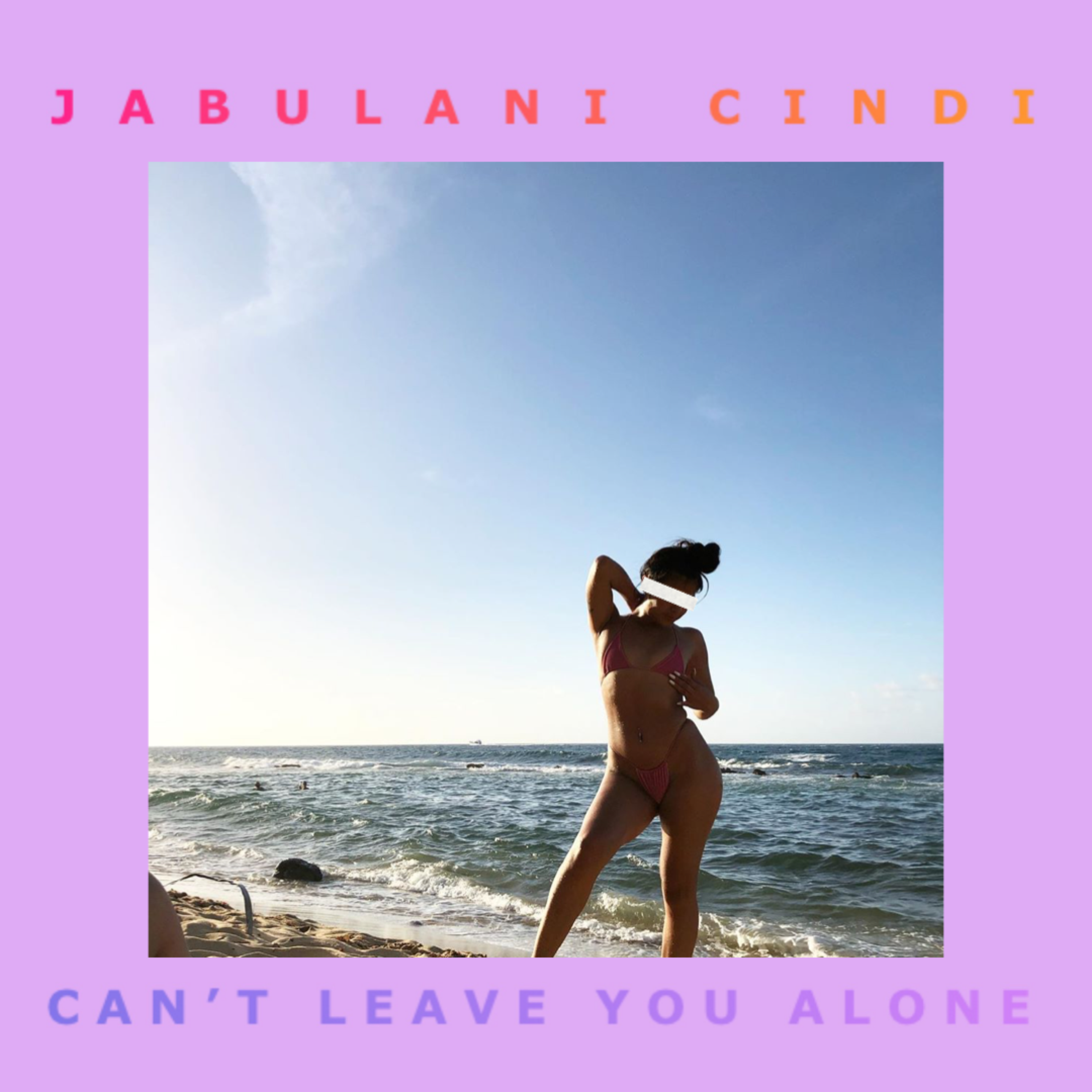 Can't Leave You Alone by Jabulani Cindi cover art