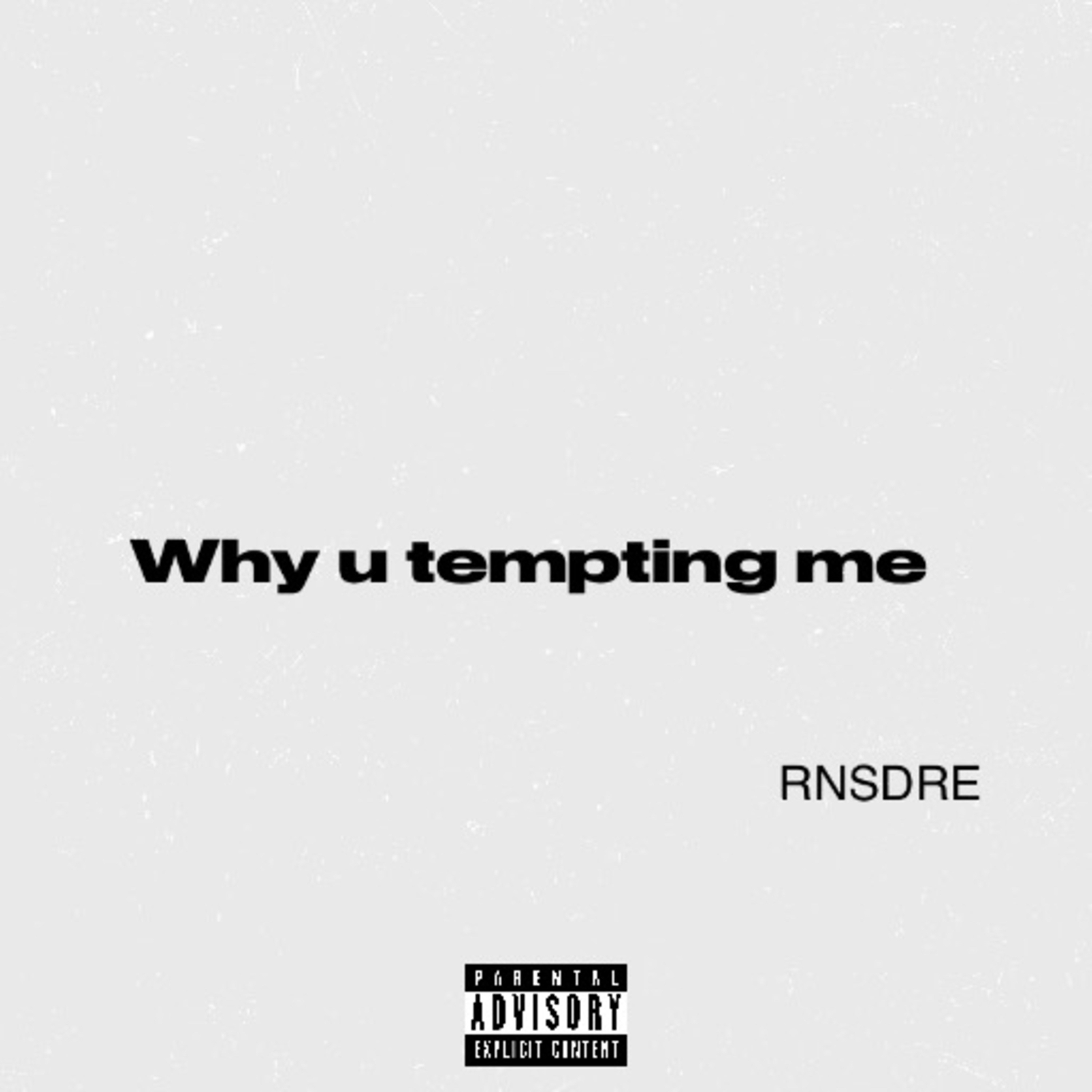 Why U Tempting Me artwork