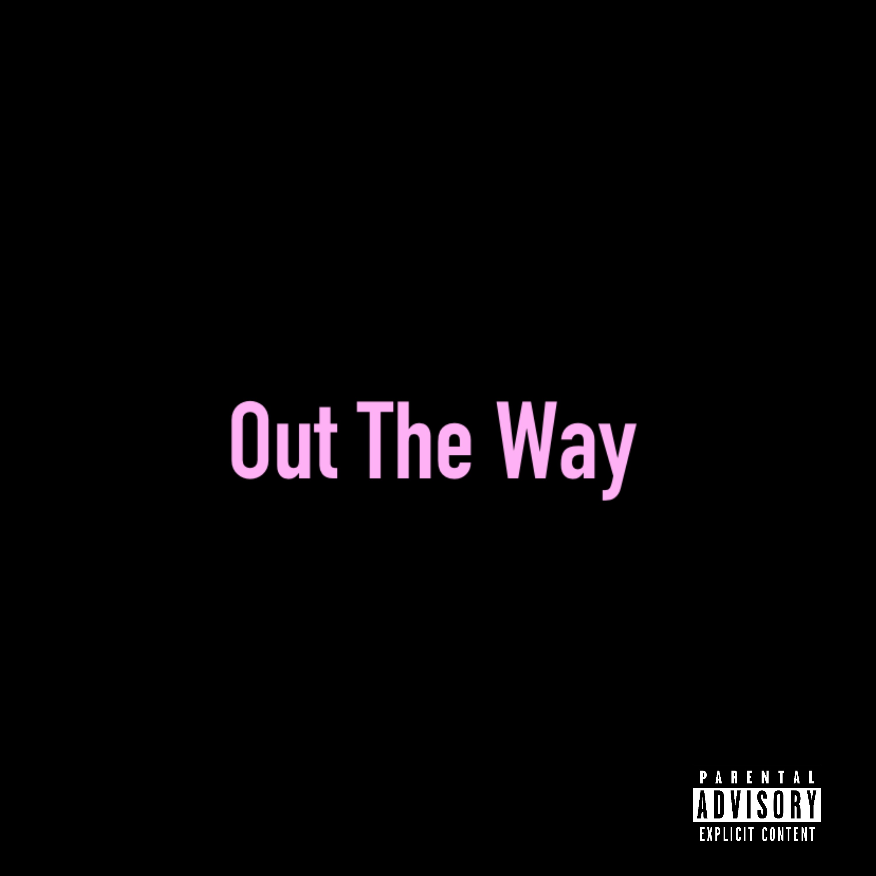 Out The Way artwork